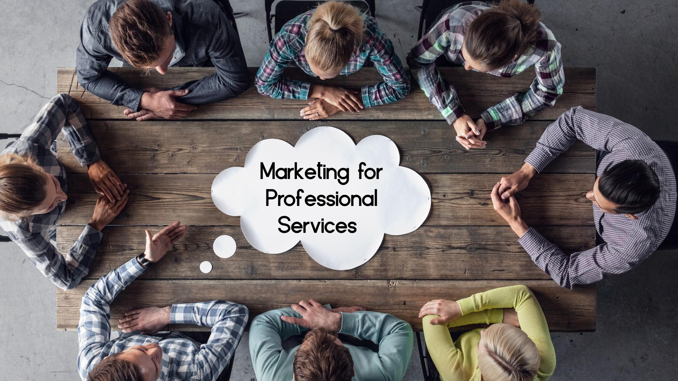 Marketing For Professional Services: The Best Strategies for Growth 