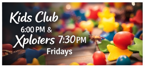 A promotional sign for Kids Club and Xplorers activities on Fridays at a community center, with colorful toys in the background.