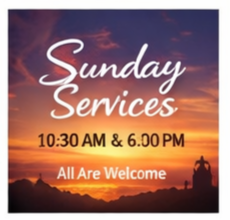Sign promoting Sunday Services at 10:30 AM and 6:00 PM, with 'All Are Welcome' message, featuring a sunset background.