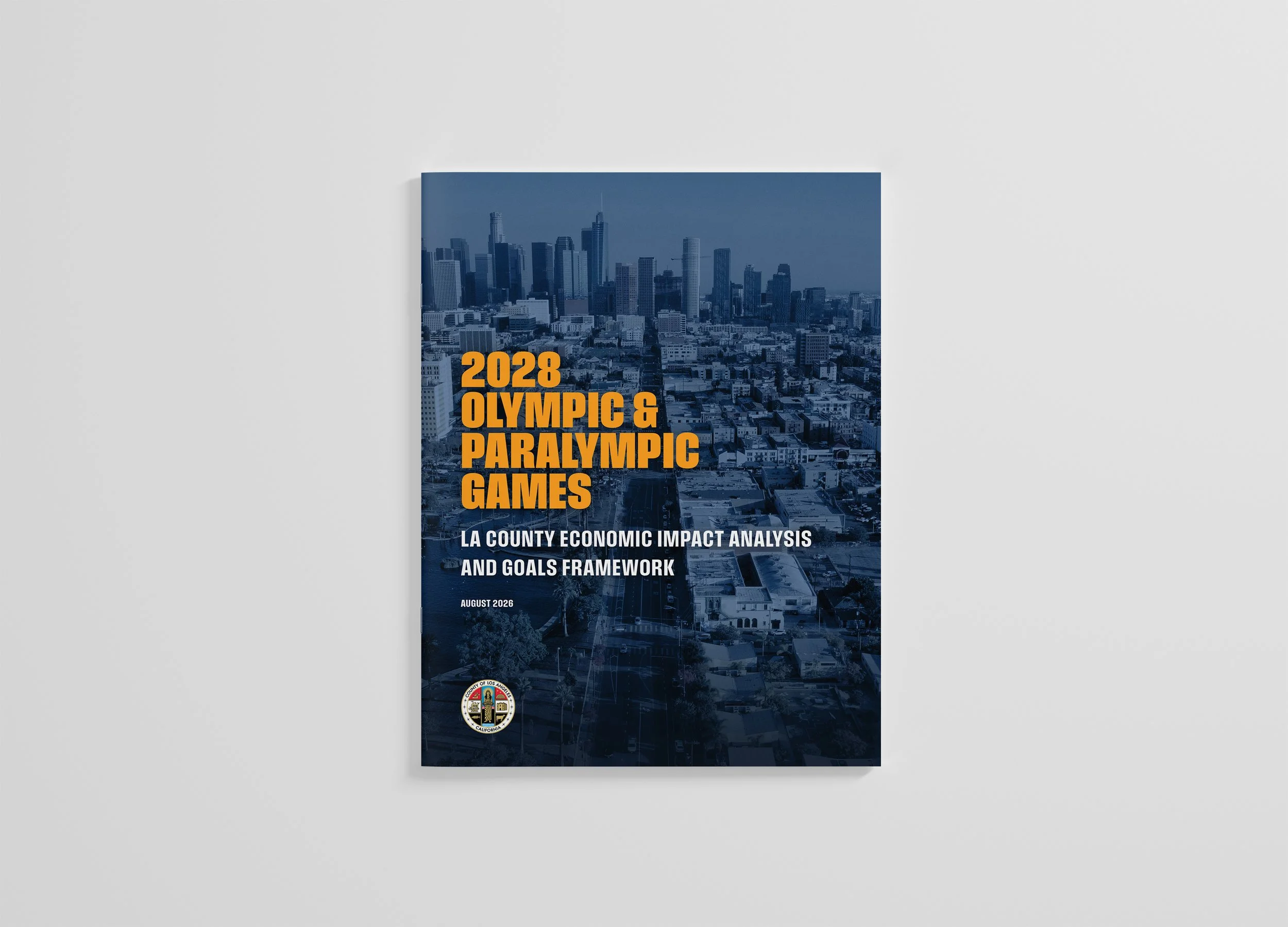 2028 Olympic & Paralympic Games: LA County Economic Impact Analysis and Goals Framework