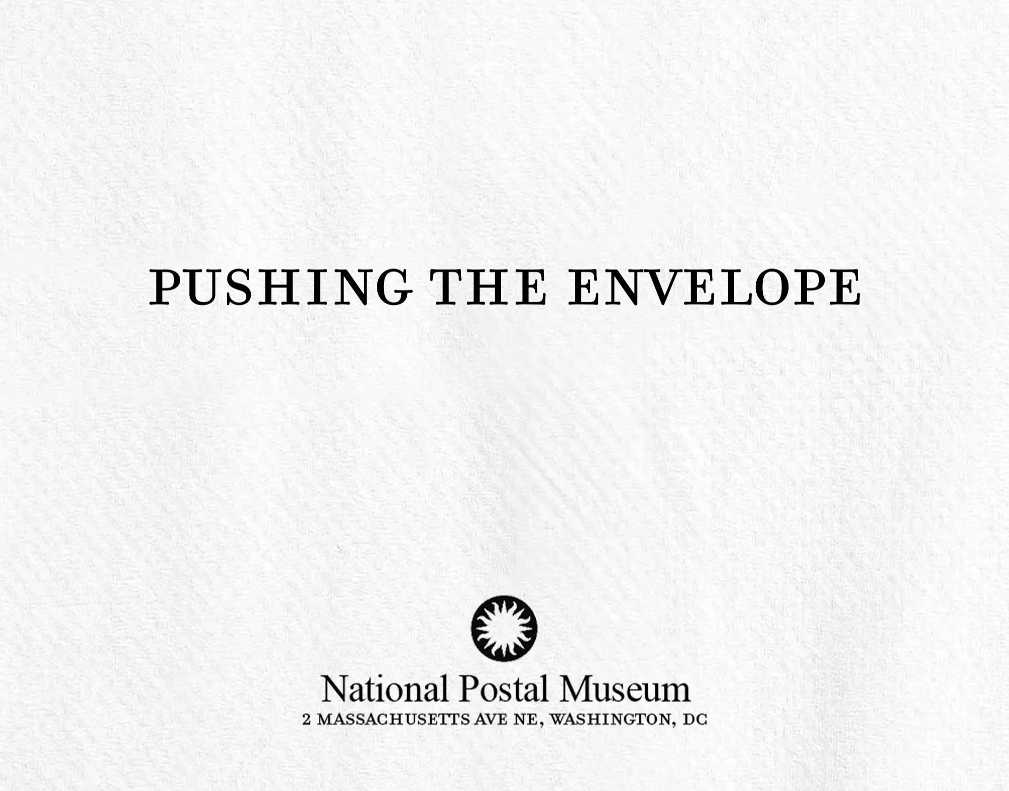 National Postal Museum "Push the Envelope"