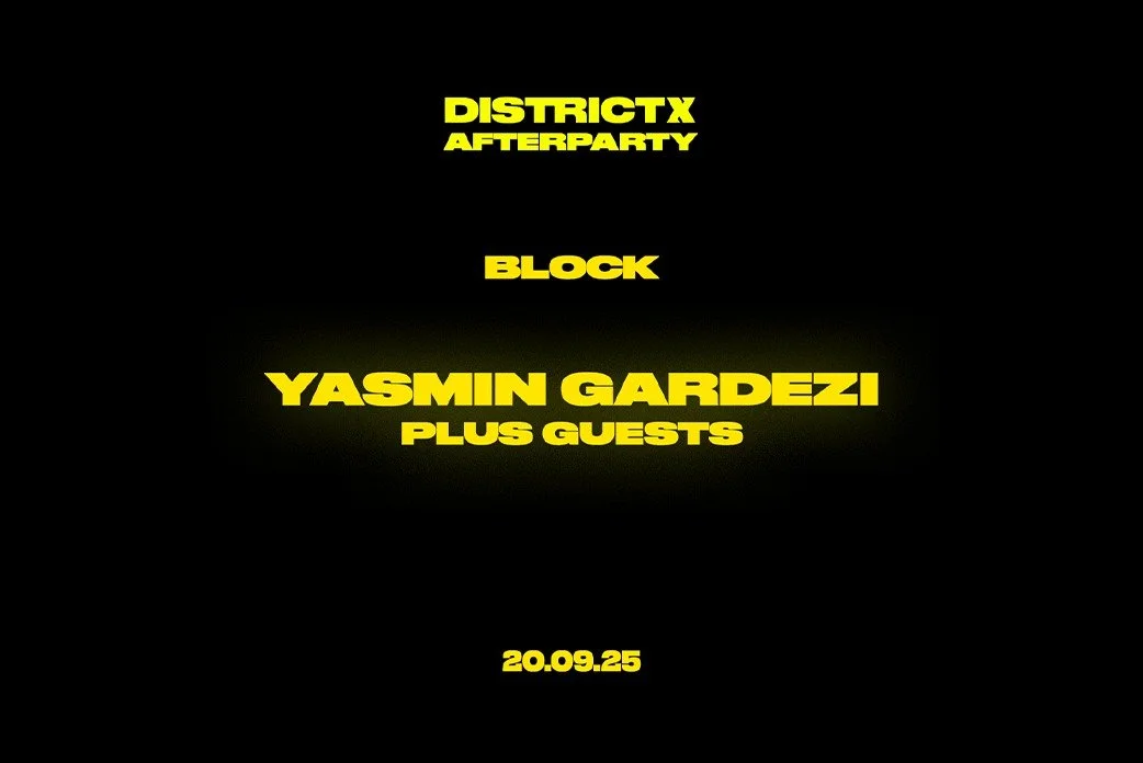 DX Afterparty: Yasmin Gardezi + Guests