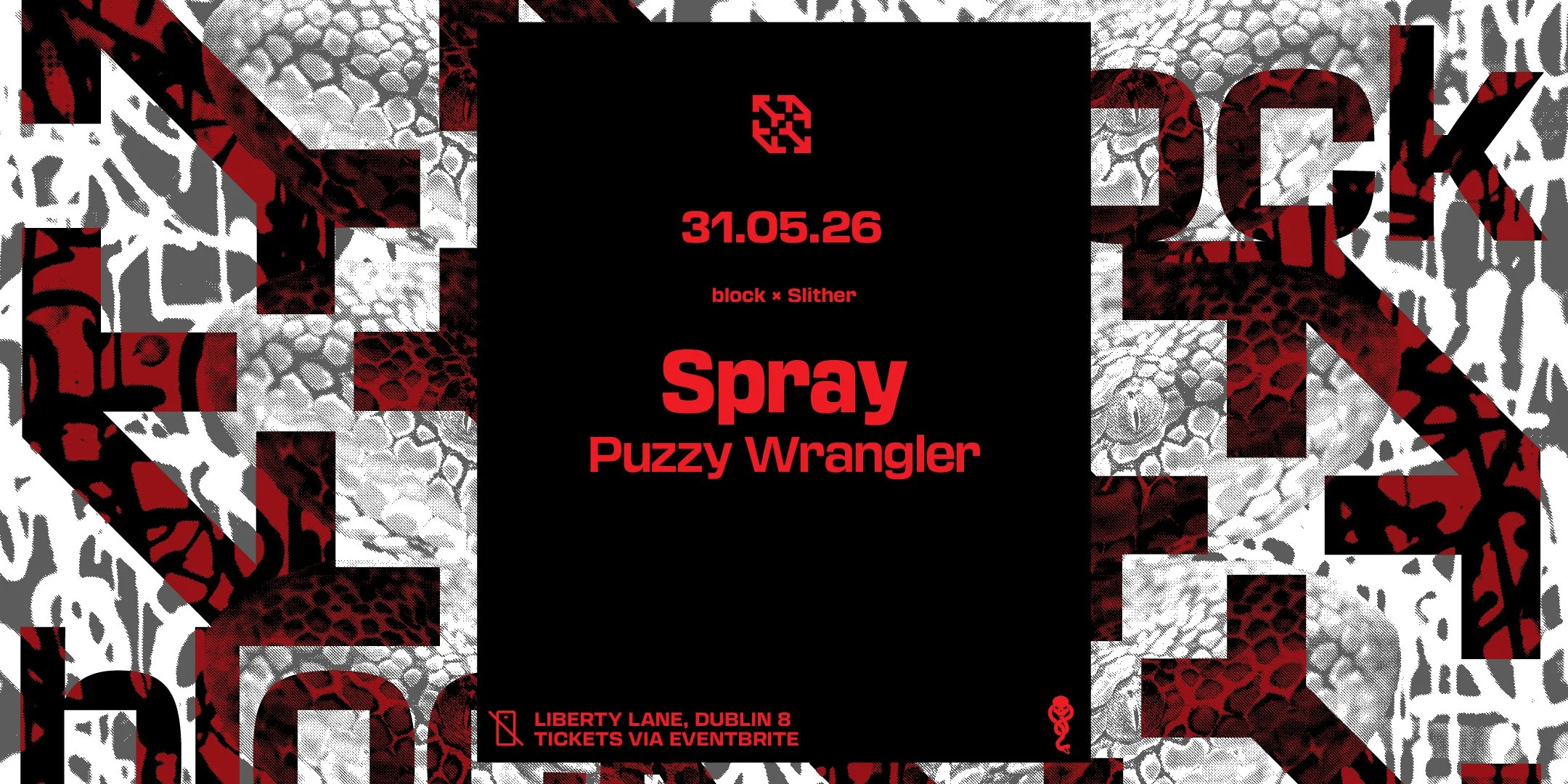 Block X SLITHER: SPRAY &amp; PUZZY WRANGLER 