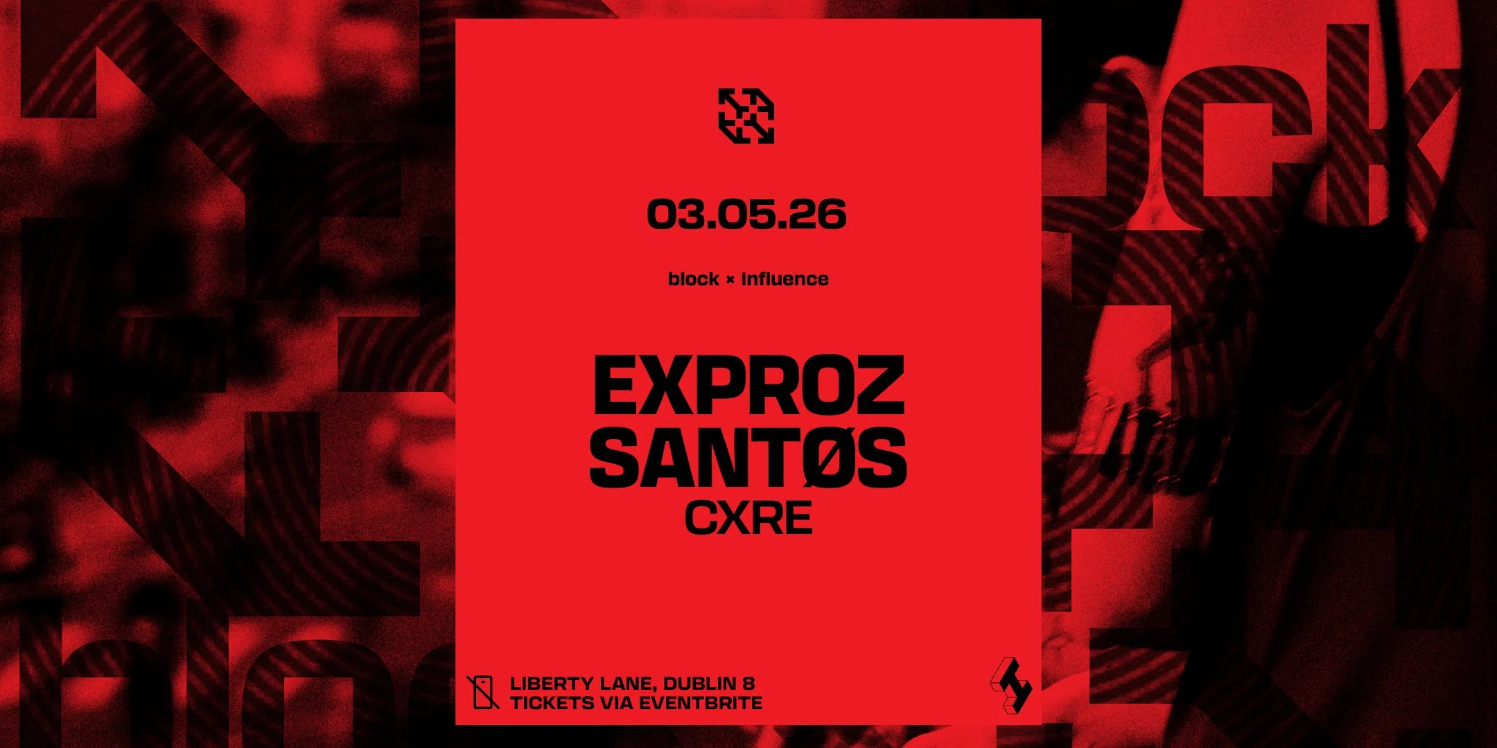 Block x Influence. EXPROZ &amp; SANTØS