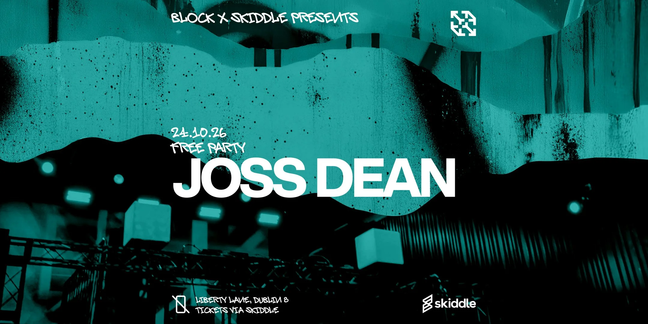 block x Skiddle: Free Party With Joss Dean