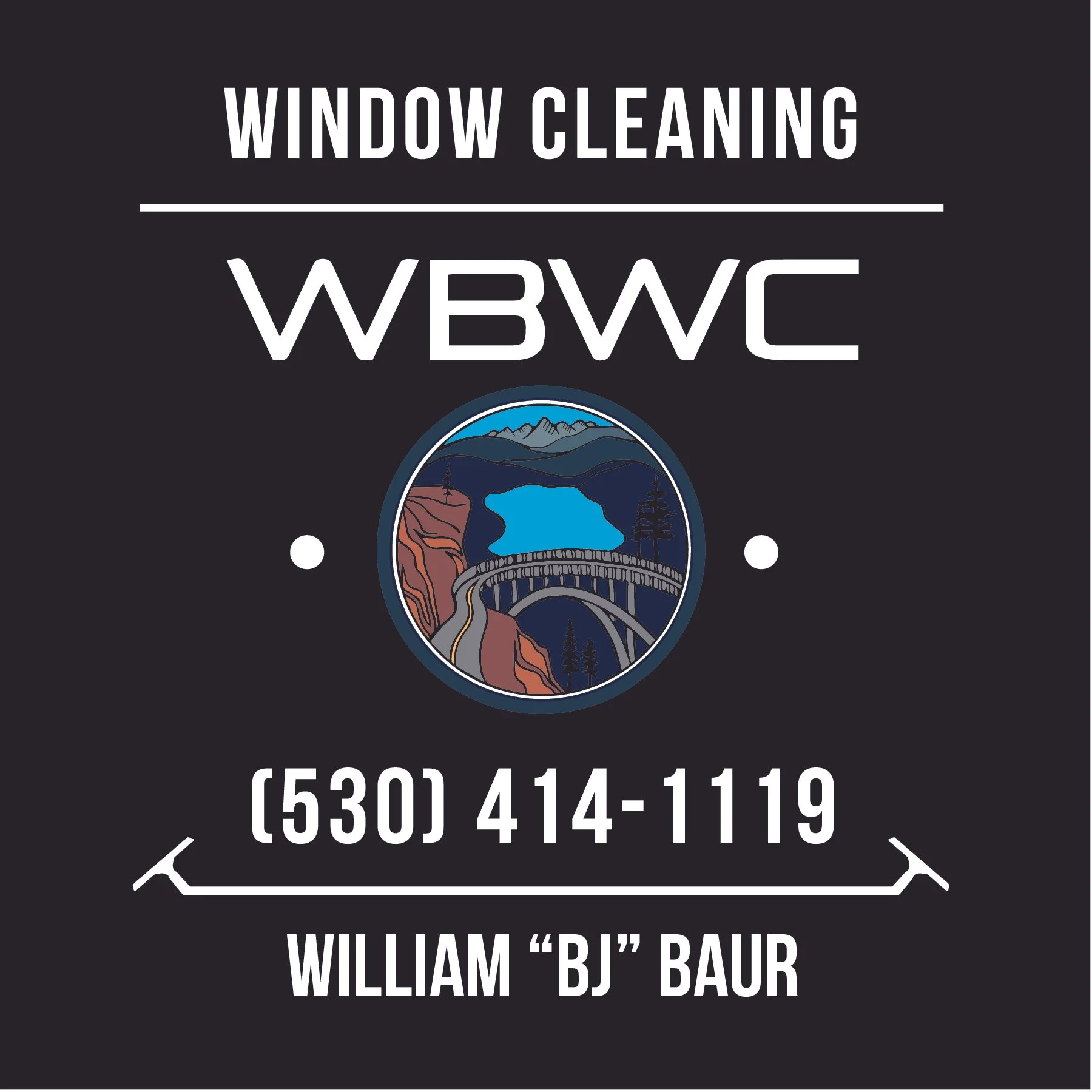 Window cleaning company logo for WBWC with mountain and bridge graphic, includes phone number (530) 414-1119 and name William “BJ” Baur.