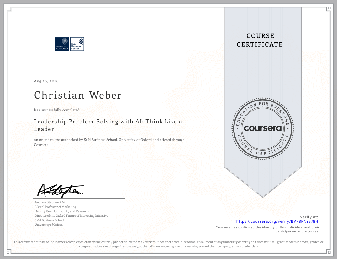 Zertifikat "Leadership Problem-Solving with AI: Think Like a Leader" (Said Business School, Universität Oxford) ausgestellt an Christian Weber am 26.08.2026.