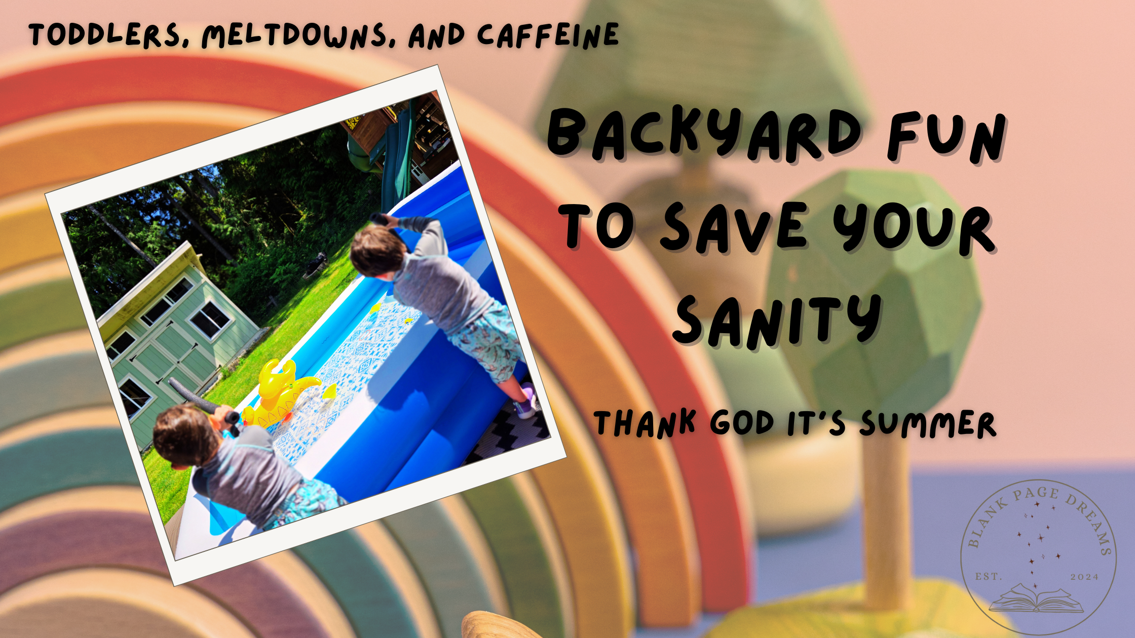Backyard Fun to Save Your Sanity