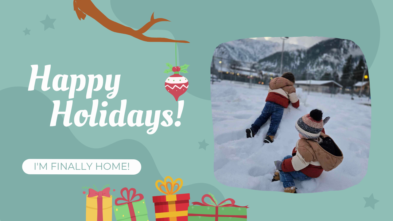 Home for the Holidays!