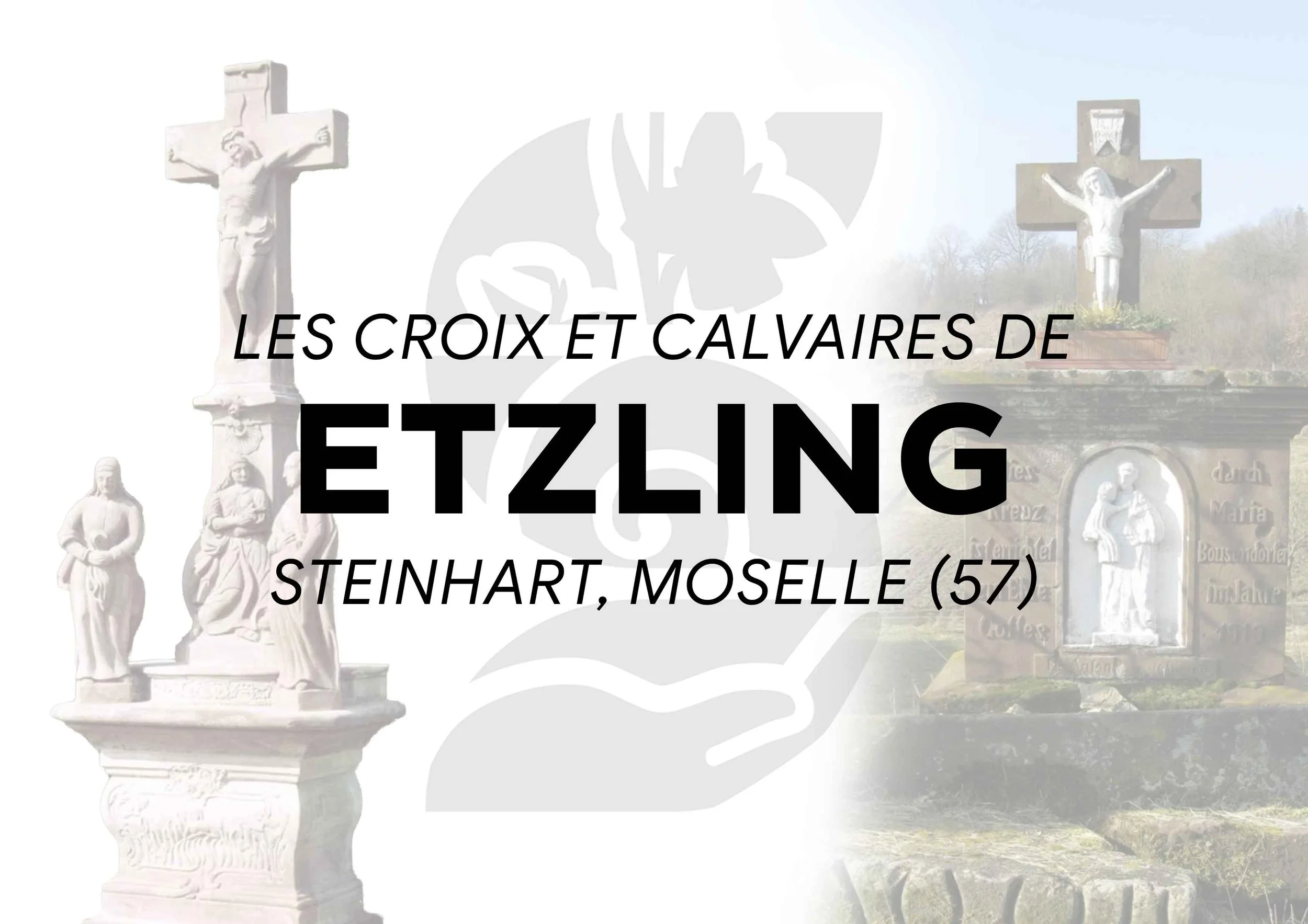 Les croix et calvaires d’Etzling