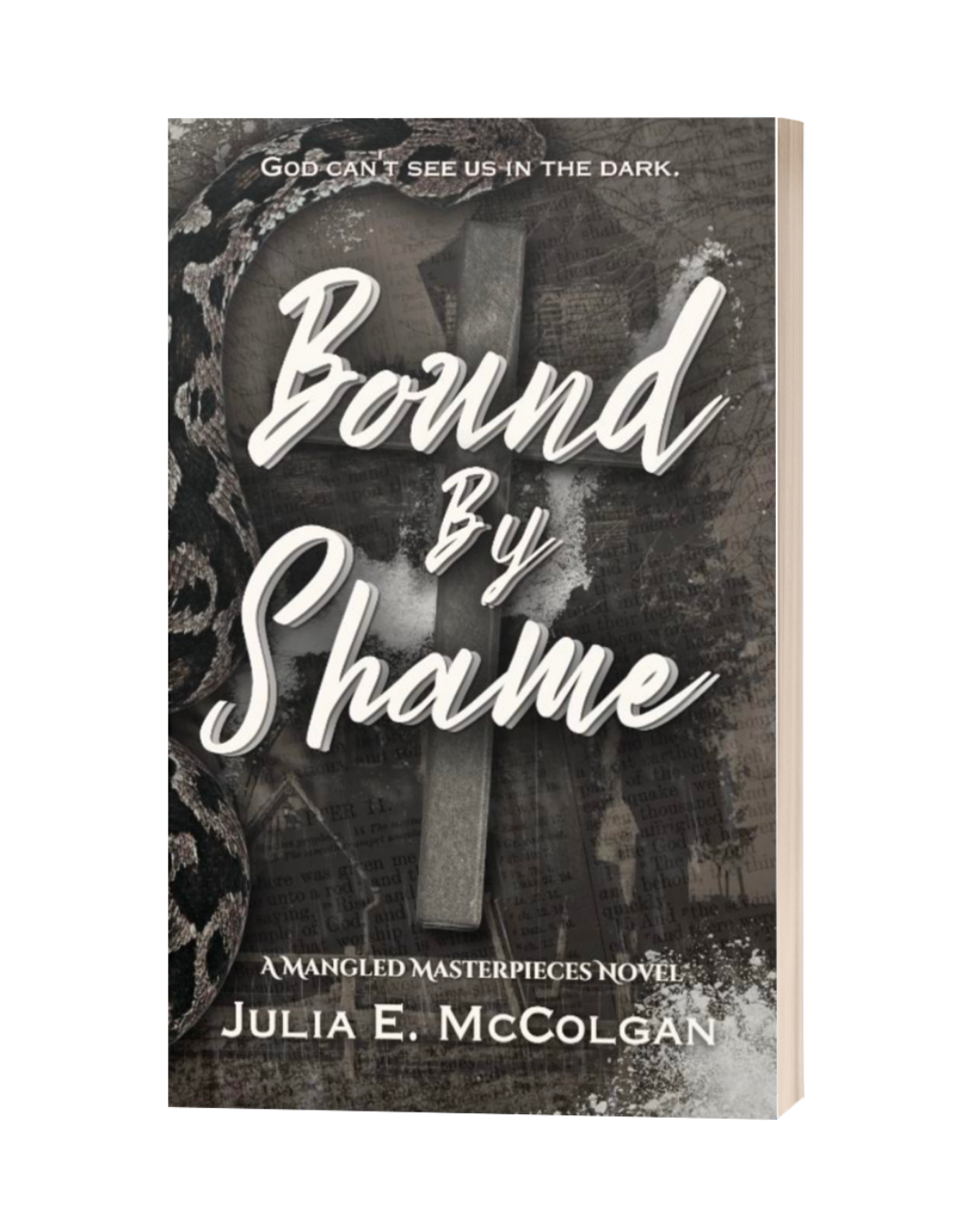 BOUND BY SHAME
