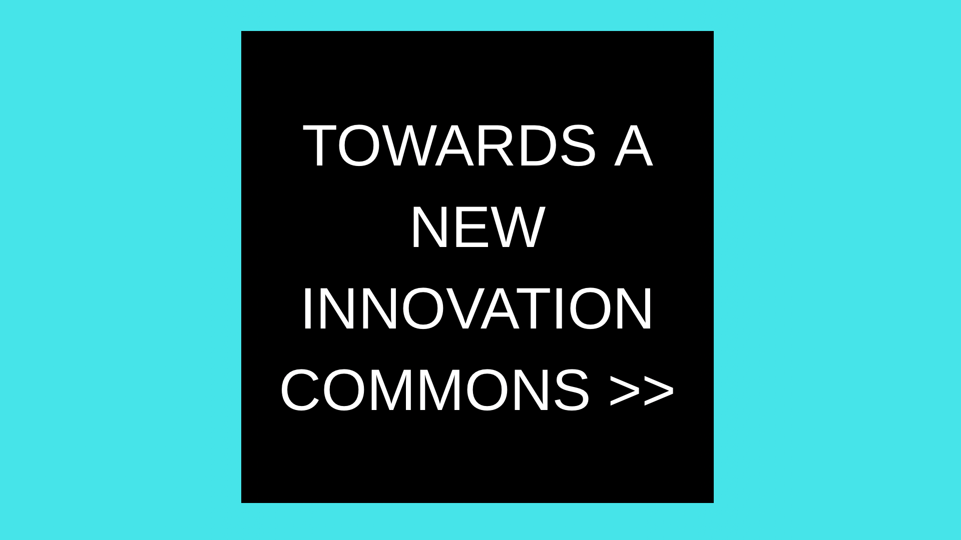 Towards a new innovation commons