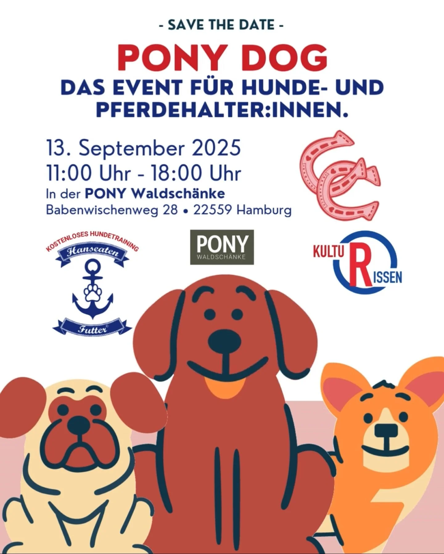 🐕🐴 𝗣𝗢𝗡𝗬 𝗗𝗢𝗚 𝟮𝟬𝟮𝟱 🐴🐕
Das Event f&uuml;r alle Hunde- und Pferdehalter:innen!

📅 13. September 2025
⏰ 11:00 - 18:00 Uhr
📍 PONY Waldsch&auml;nke&nbsp;&bull;&nbsp;Babenwischenweg 28, Hamburg
🙋🏻&zwj;♂️ Organisator @hanseatenfutter 

Ein 
