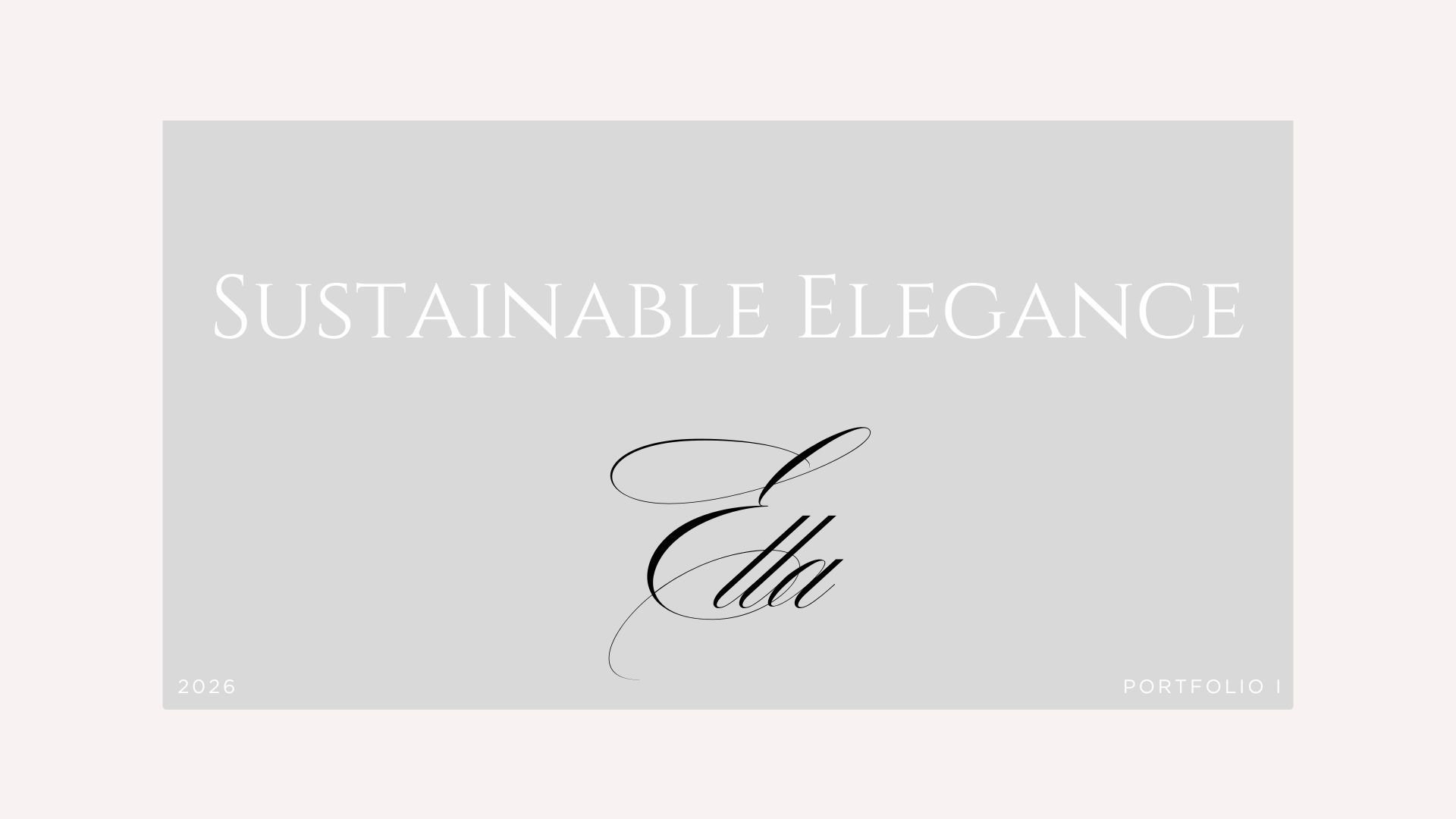 Ella Tully Portfolio I Final Sustainable Elegance (1).jpg