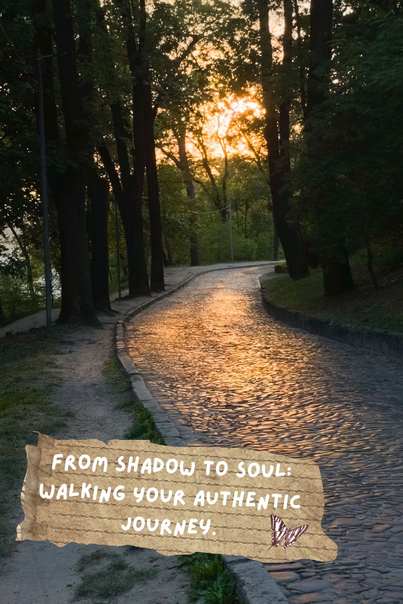 A cobble stone walking path among trees at sunrise with the quote "From Shadow to Soul: Walking Your Authentic Journey