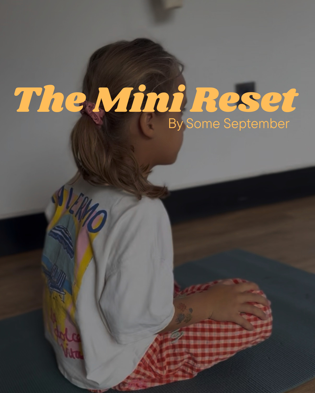 The Mini Reset Half Term Edition 