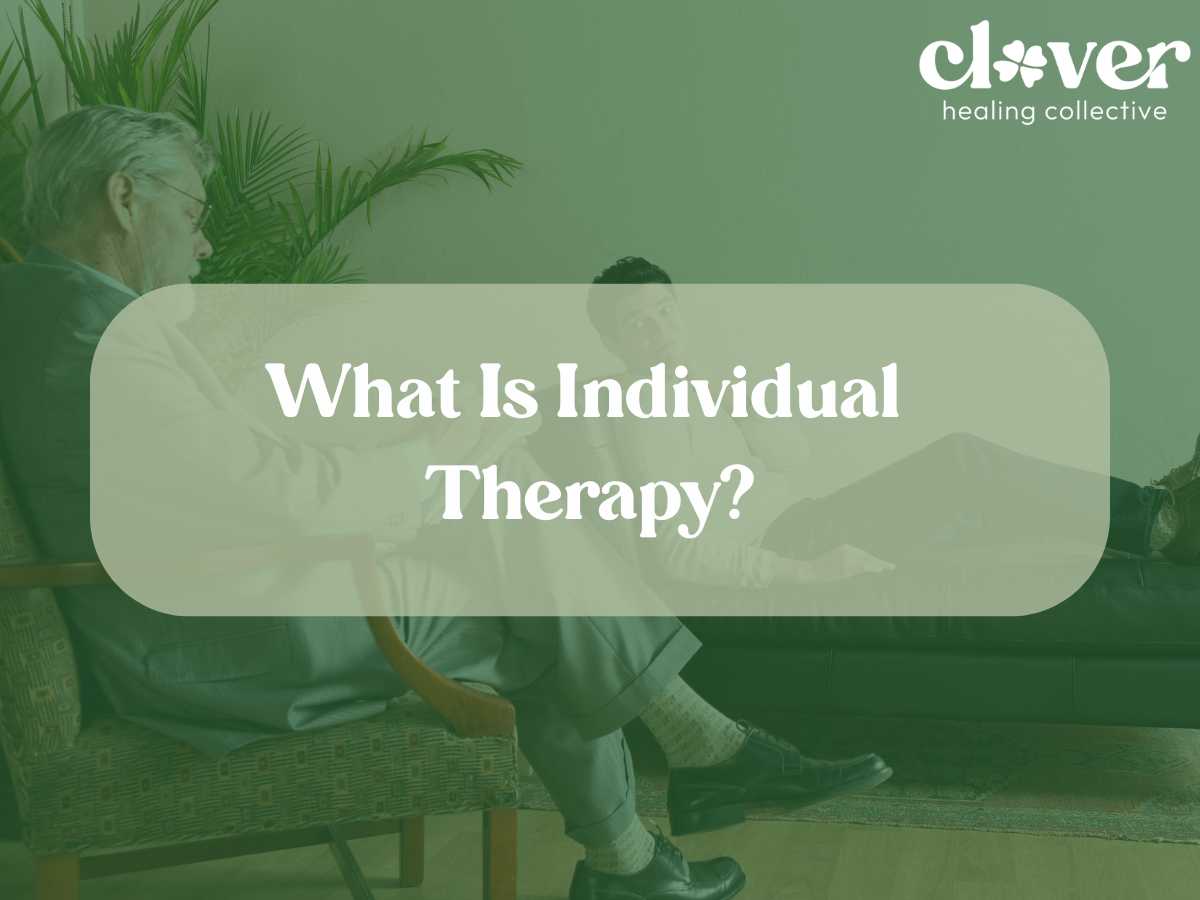 What Is Individual Therapy and How Can It Help?