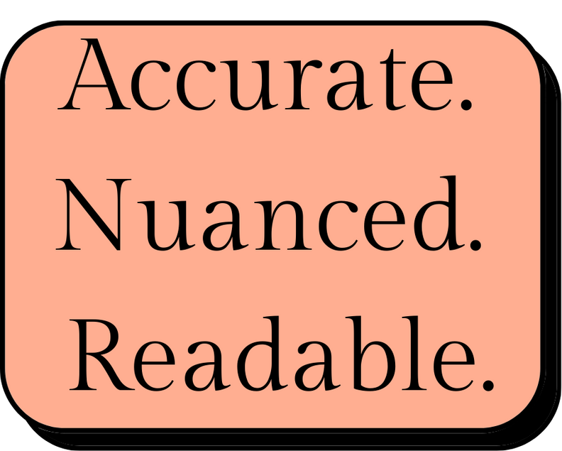 A pink rounded rectangle containing the words 'Accurate. Nuanced. Readable.' in large black text.