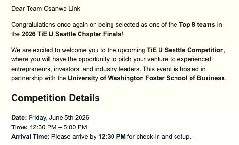 We made it as one of the Top 8 teams selected from the 16 finalists for the 2026 TiE U Seattle Chapter Finals! This is such a huge opportunity for us to pitch Osanwe Link to seasoned entrepreneurs, investors, and leaders in a multitude of industries.
