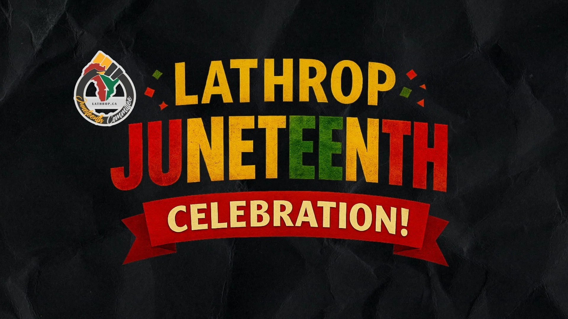 4th Annual Lathrop Juneteenth Celebration
