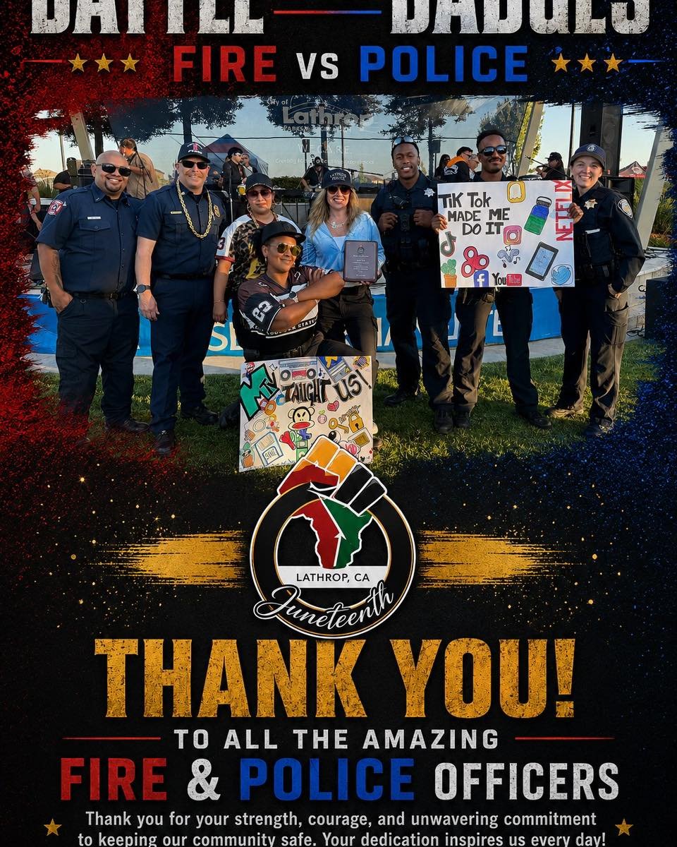 Battle of the Badges 2026 

The Lathrop Juneteenth Heritage Committee would like to extend our sincere gratitude to the men and women of the Lathrop Police Department and Lathrop-Manteca Fire District for making this year&rsquo;s Battle of the Badges