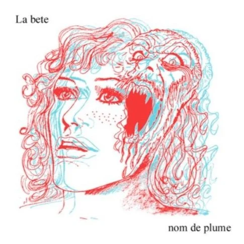 La Bete - Nom De Plume /June 1 2012/