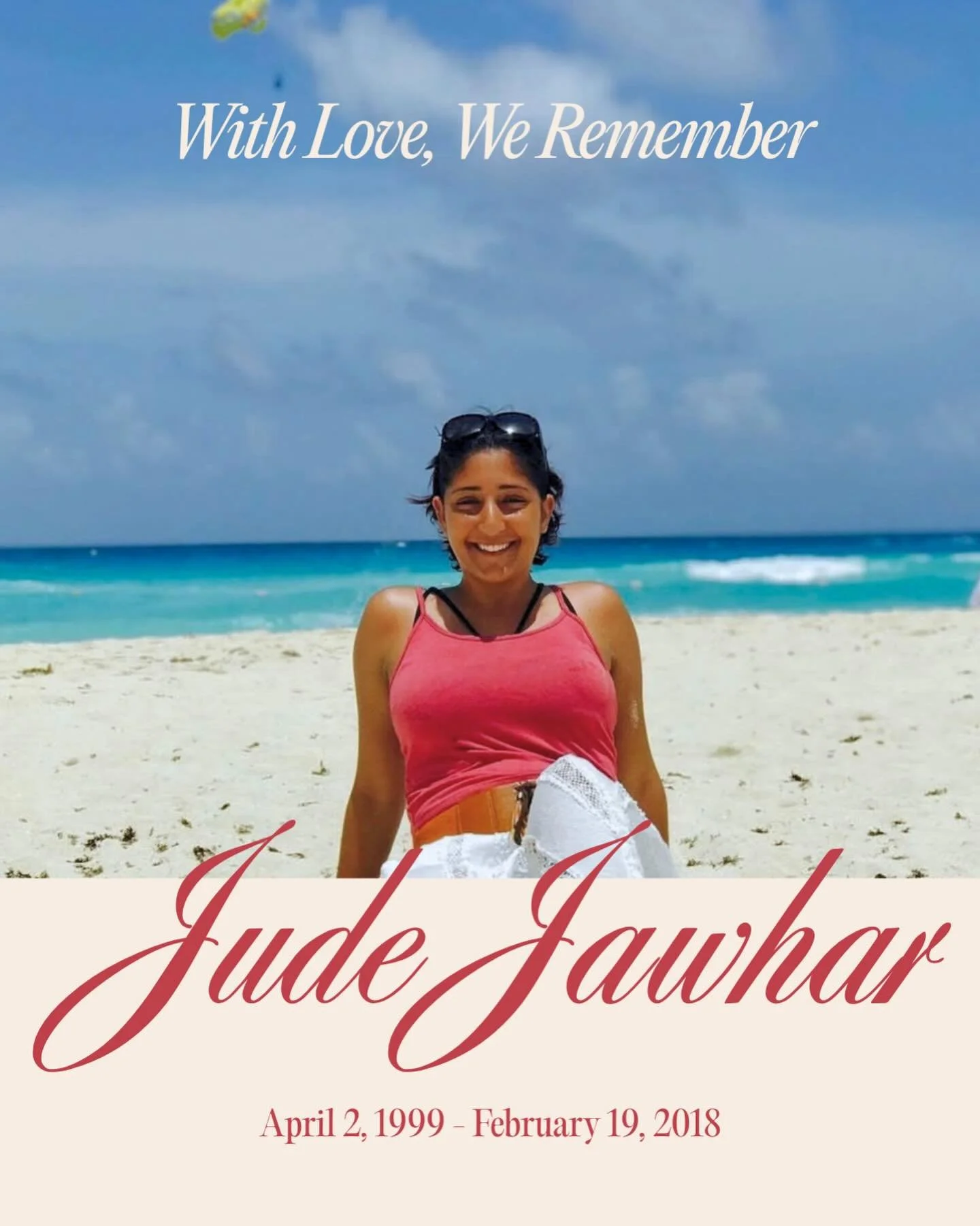 Eight years have passed since we lost our beautiful Jude, yet the light she brought into the world continues to shine in all of us. Her kindness, her joy, and her vibrant spirit touched so many hearts.

Her legacy lives on through the Jude Jawhar Fou