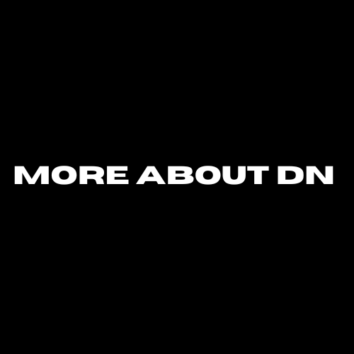 Black background with white bold text that reads "MORE ABOUT DN."
