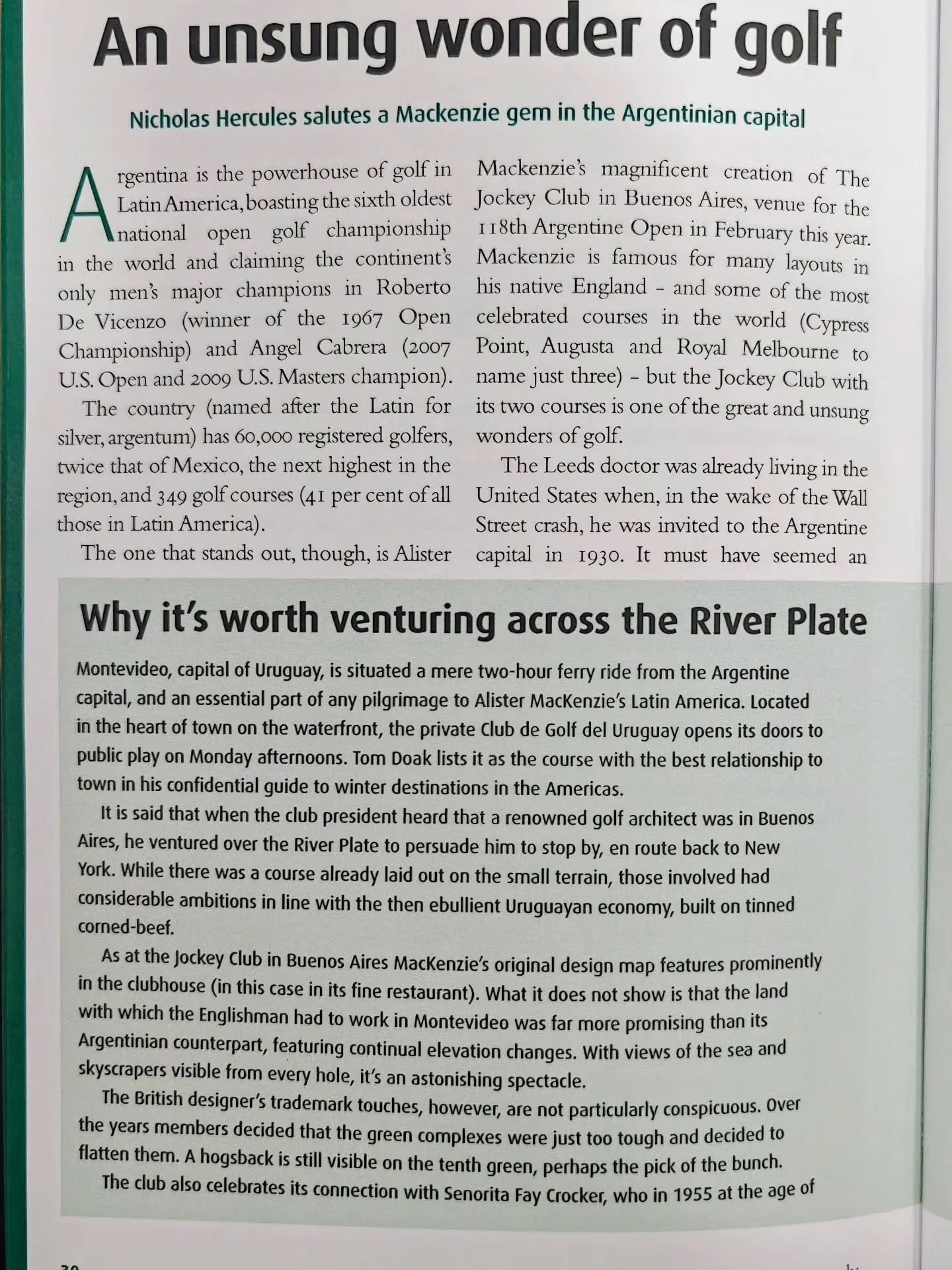 Another piece from the new edition of Golf Quarterly on Alister MacKenzie's work in South America, specifically at two of our clients - Jockey Club in Buenos Airee and Club de Golf del Uruguay in Montevideo.