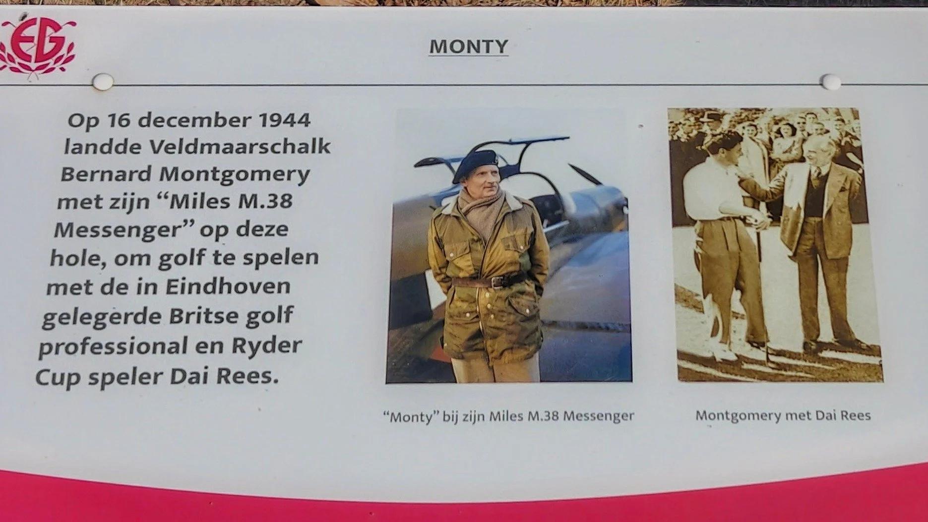 The 16th fairway is reasonably wide and straight, which is handy if you want to land your plane to have a game with Dai Rees, who was stationed nearby. 

On December 16th 1944, the first day of the Battle of the Bulge, Field Marshal Montgomery duly d