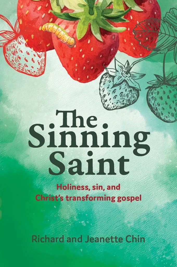 The Sinning Saint by Richard and Jeanette Chin