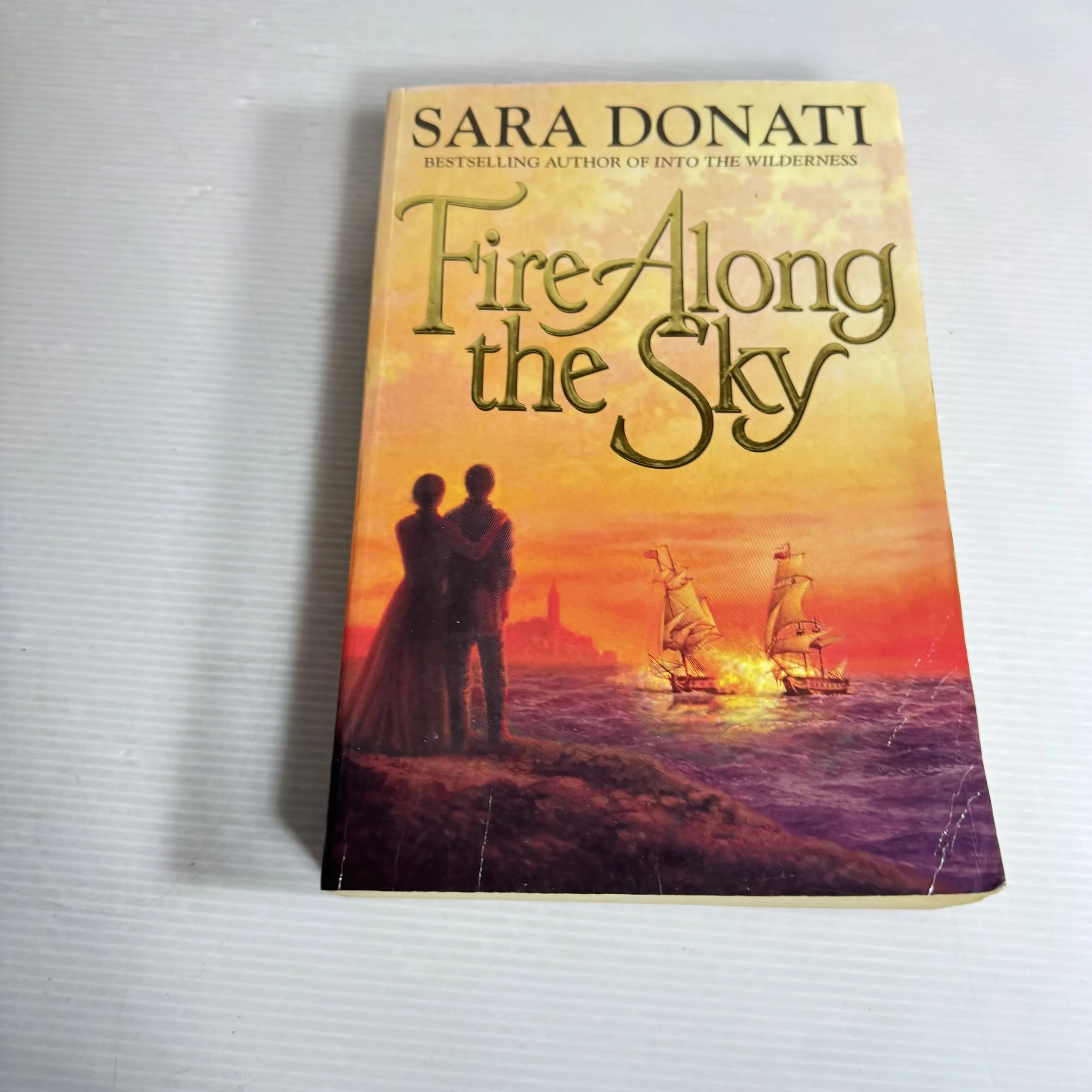 Fire Along the Sky - Sara Donati