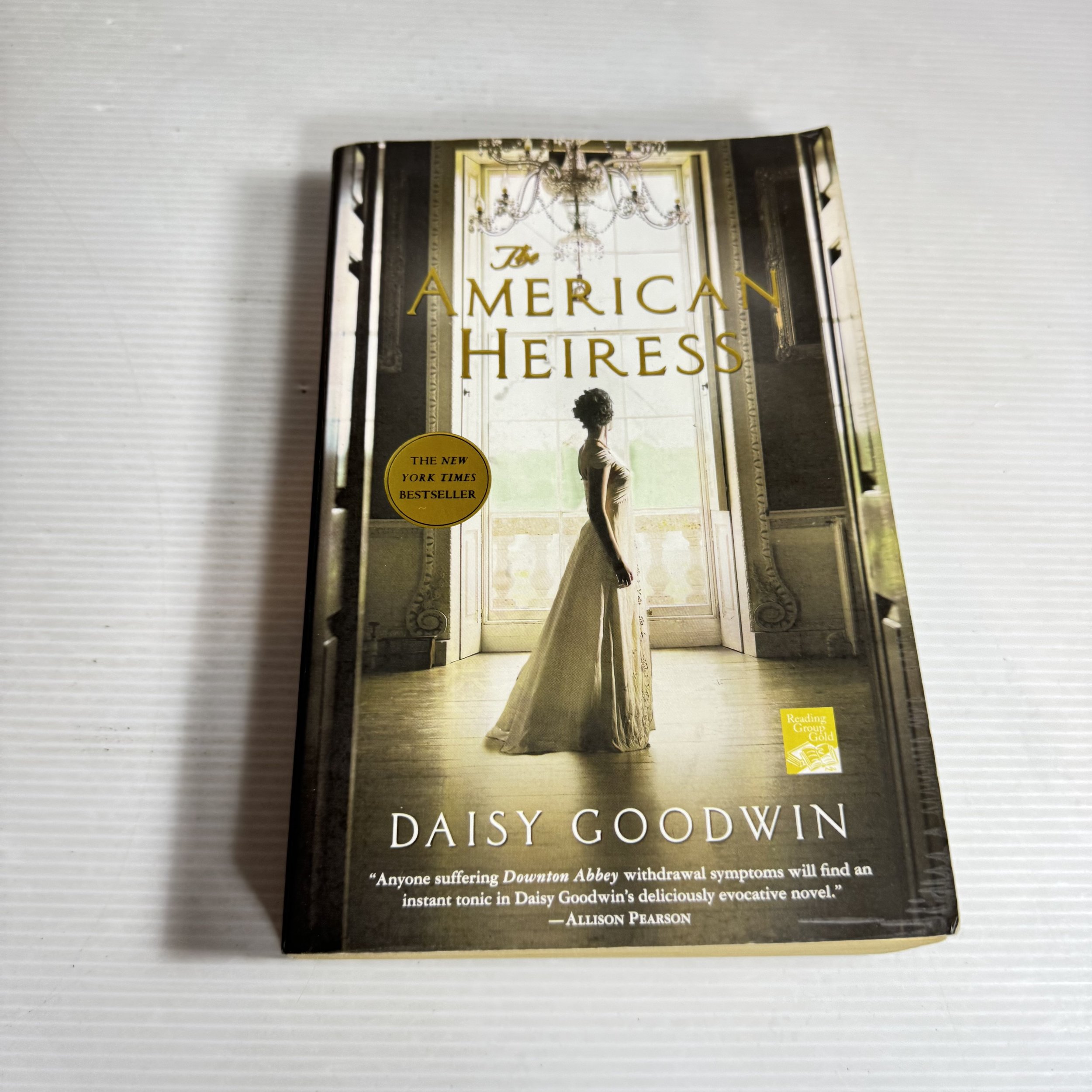 The American Heiress - Daisy Goodwin
