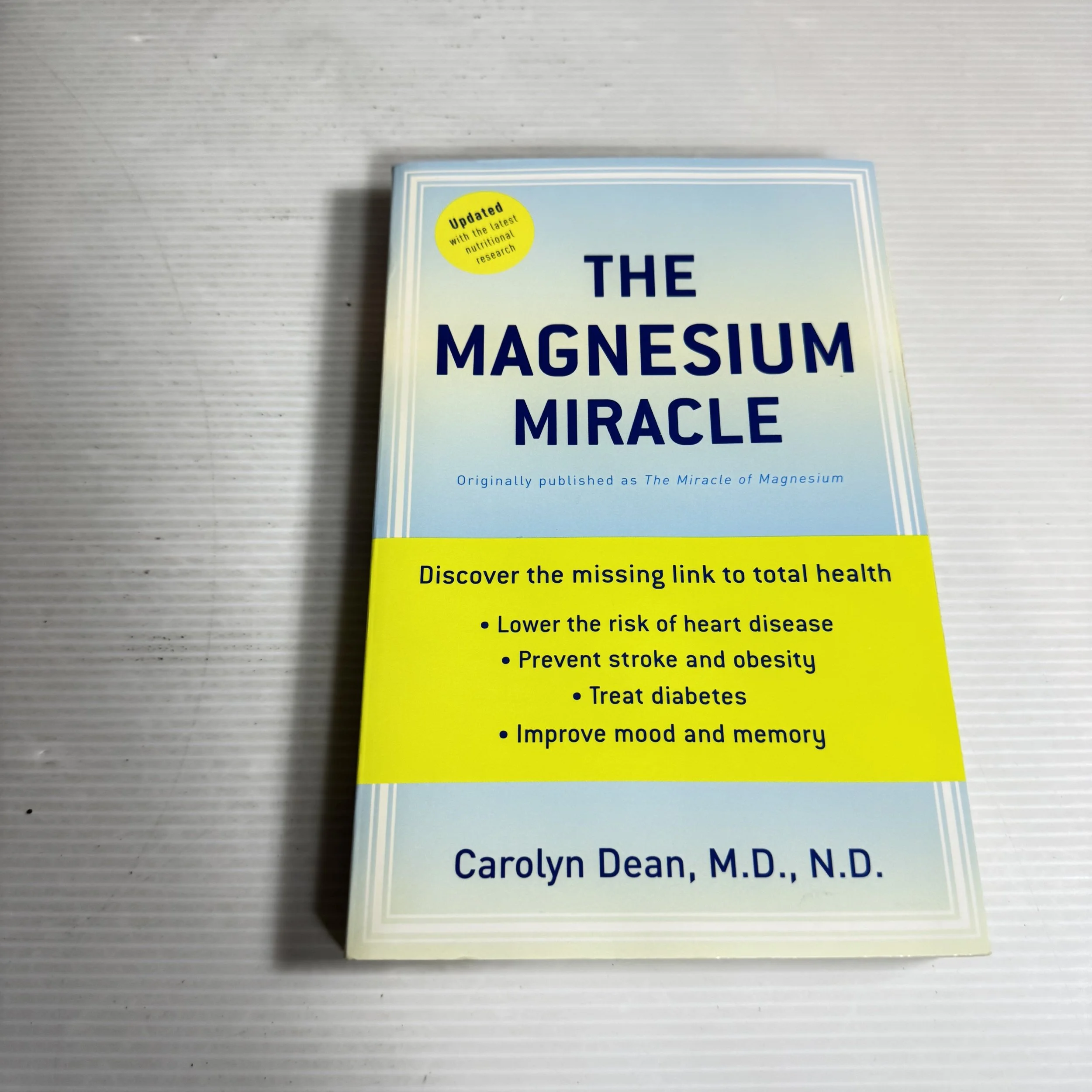The Magnesium Miracle - Carolyn Dean