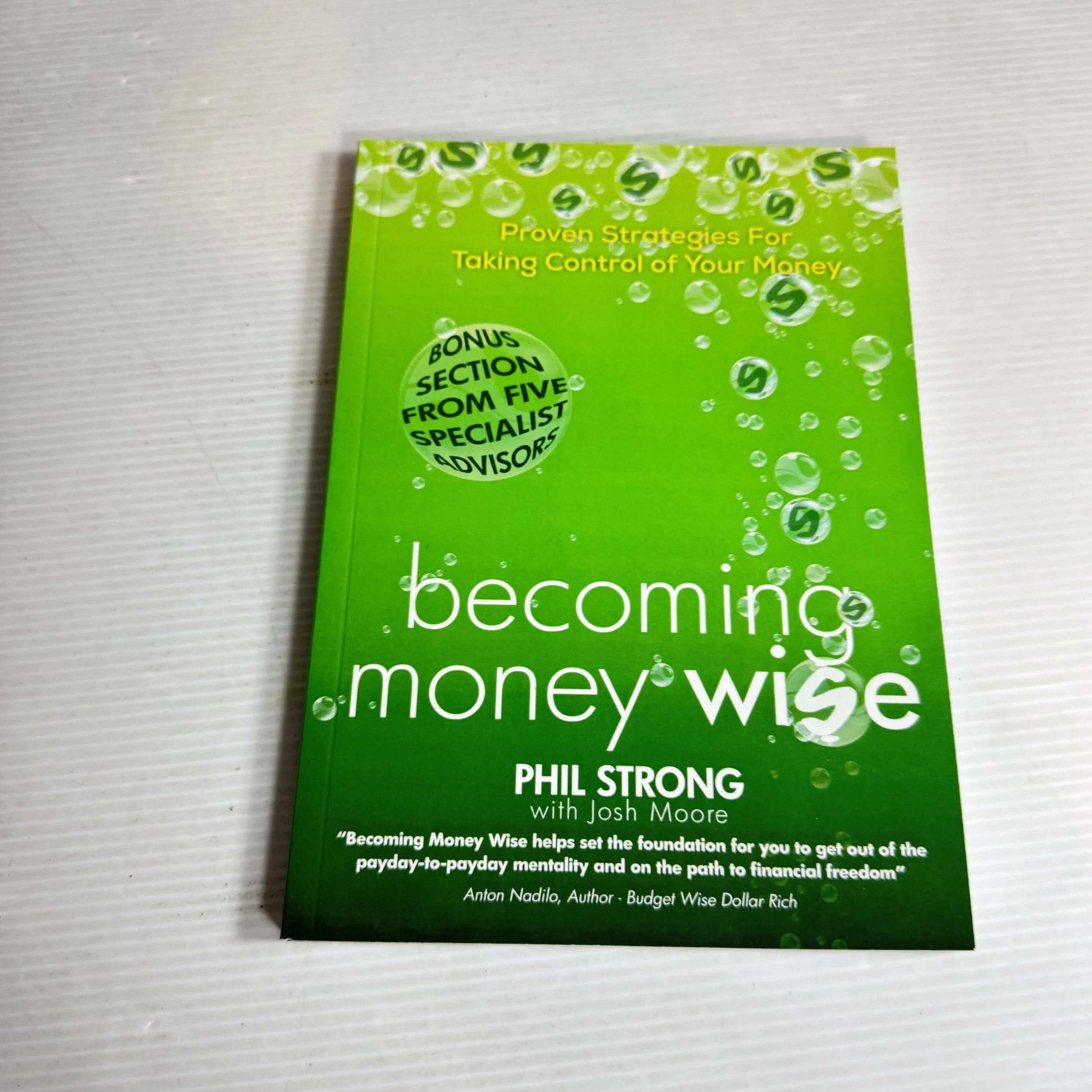 Becoming Money Wise : Proven Strategies For Taking Control of Your Money - Phil Strong