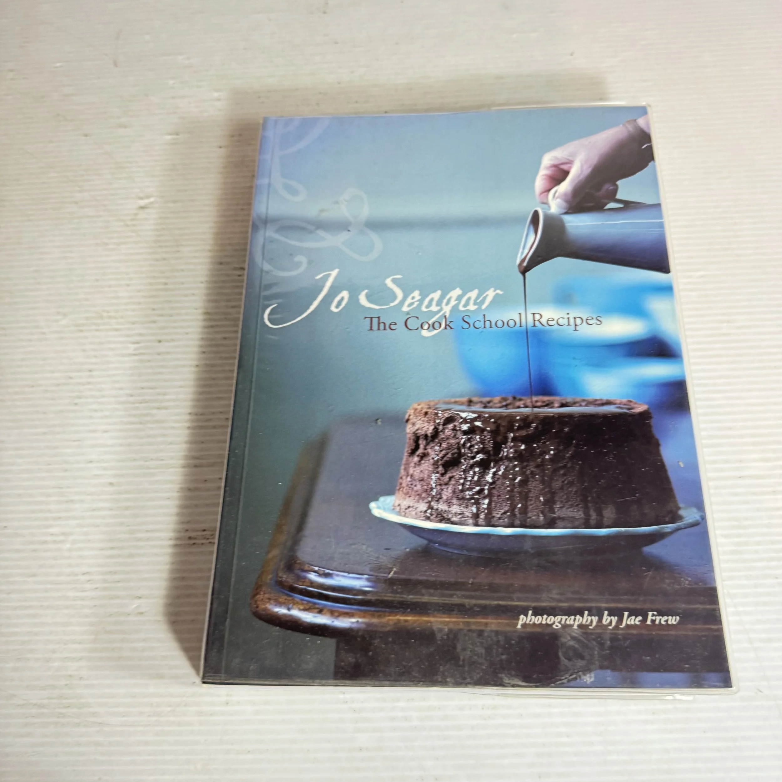 Jo Seagar : The Cook School Recipes