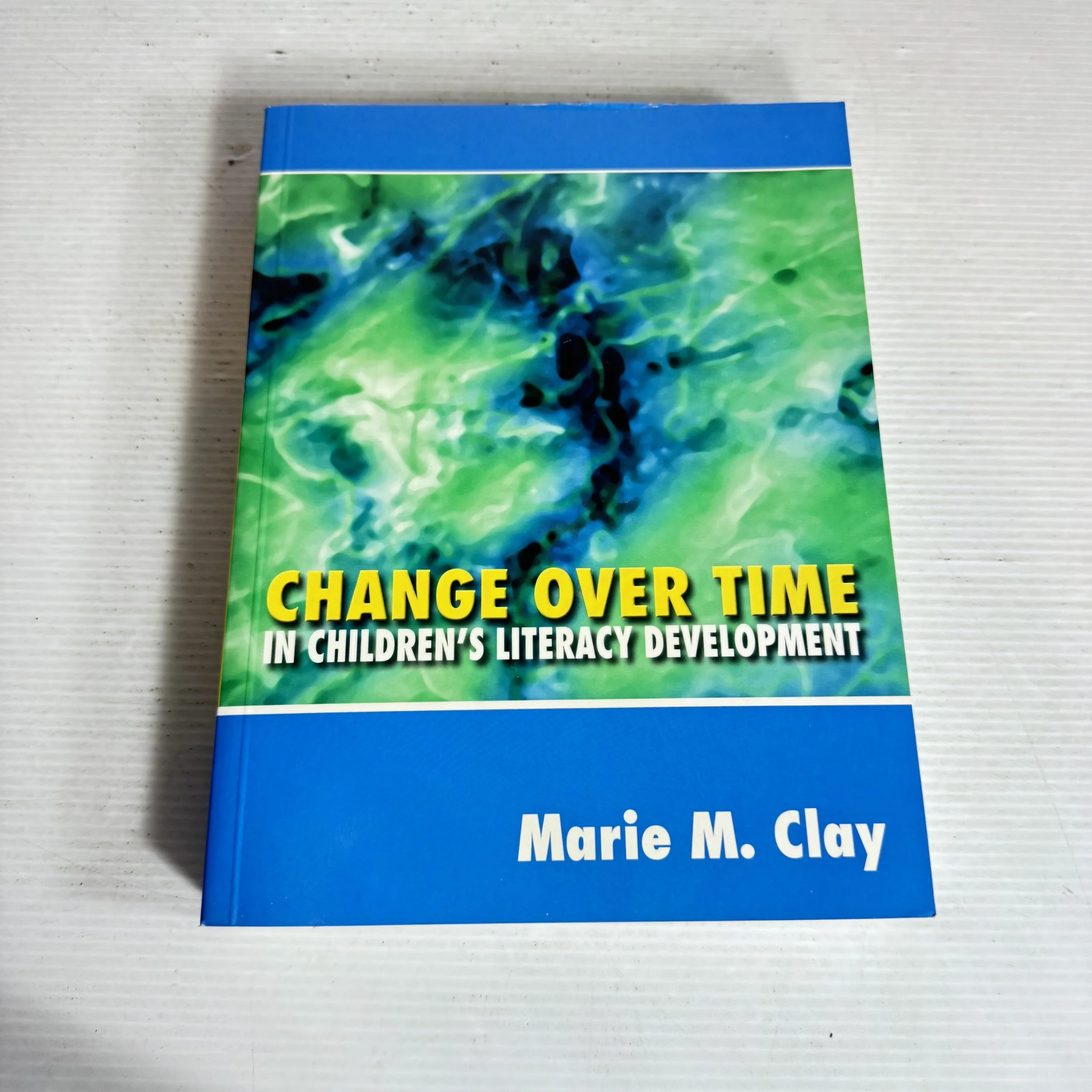 Change Over Time In Children's Literacy Development - Marie M. Clay