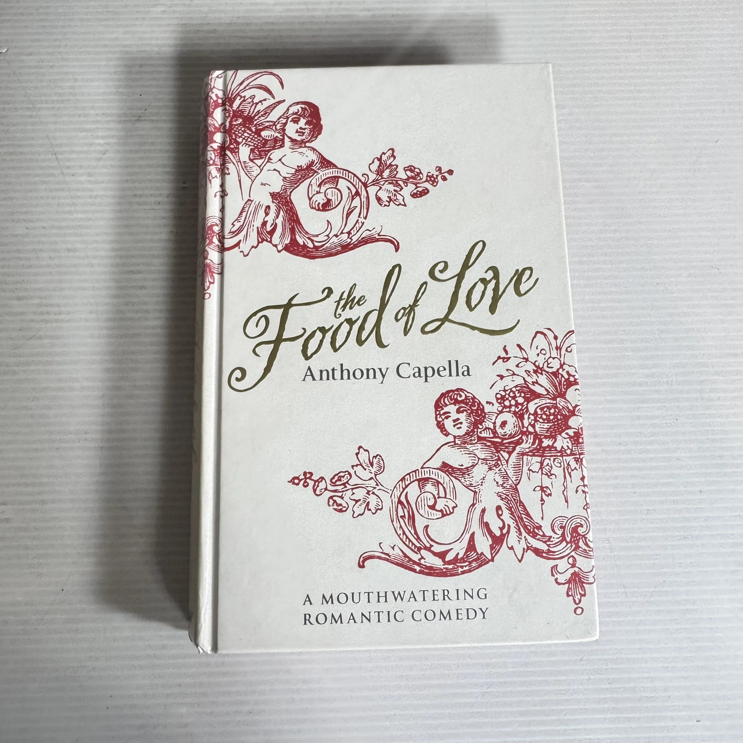 The Food of Love - Anthony Capella