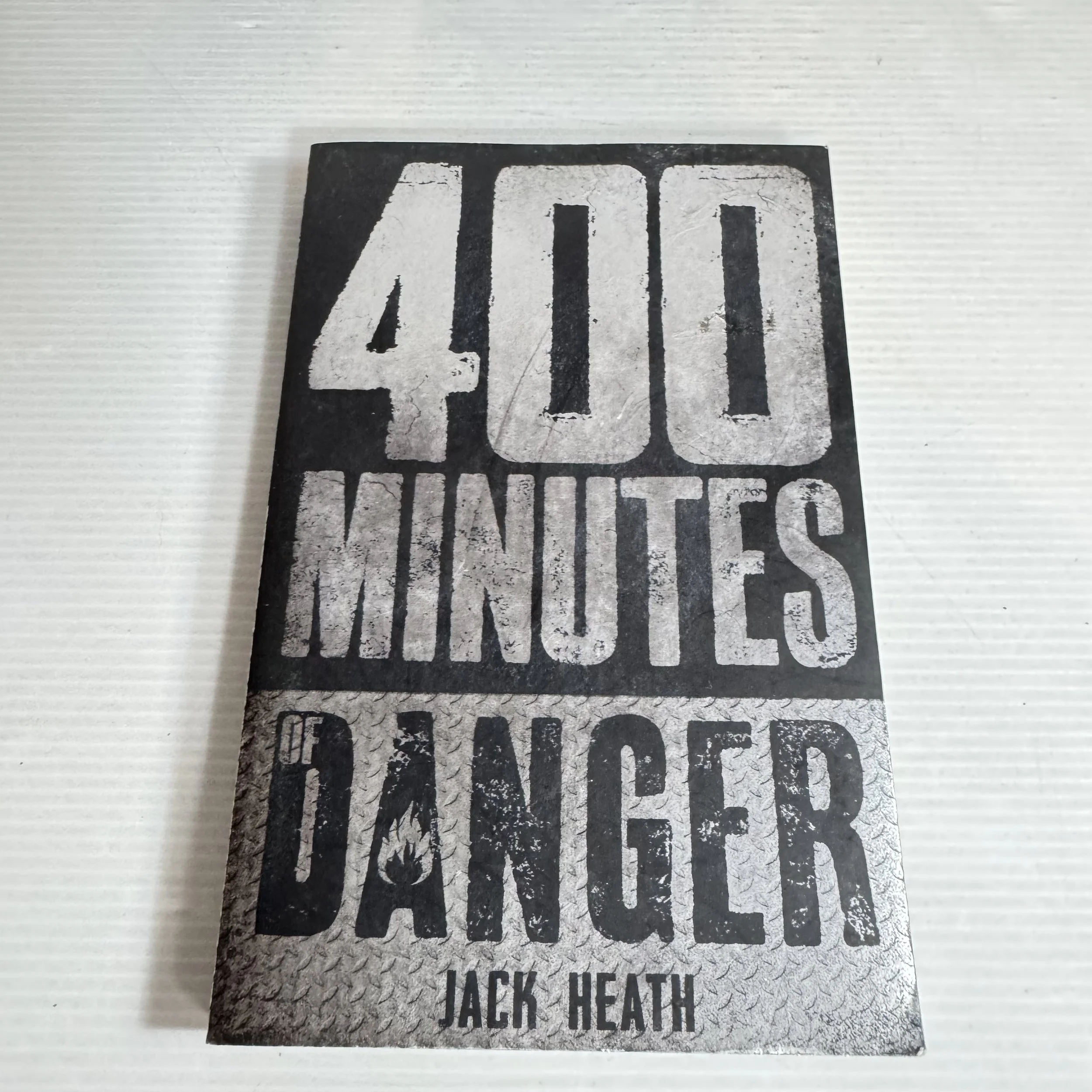400 Minutes of Danger - Jack Heath