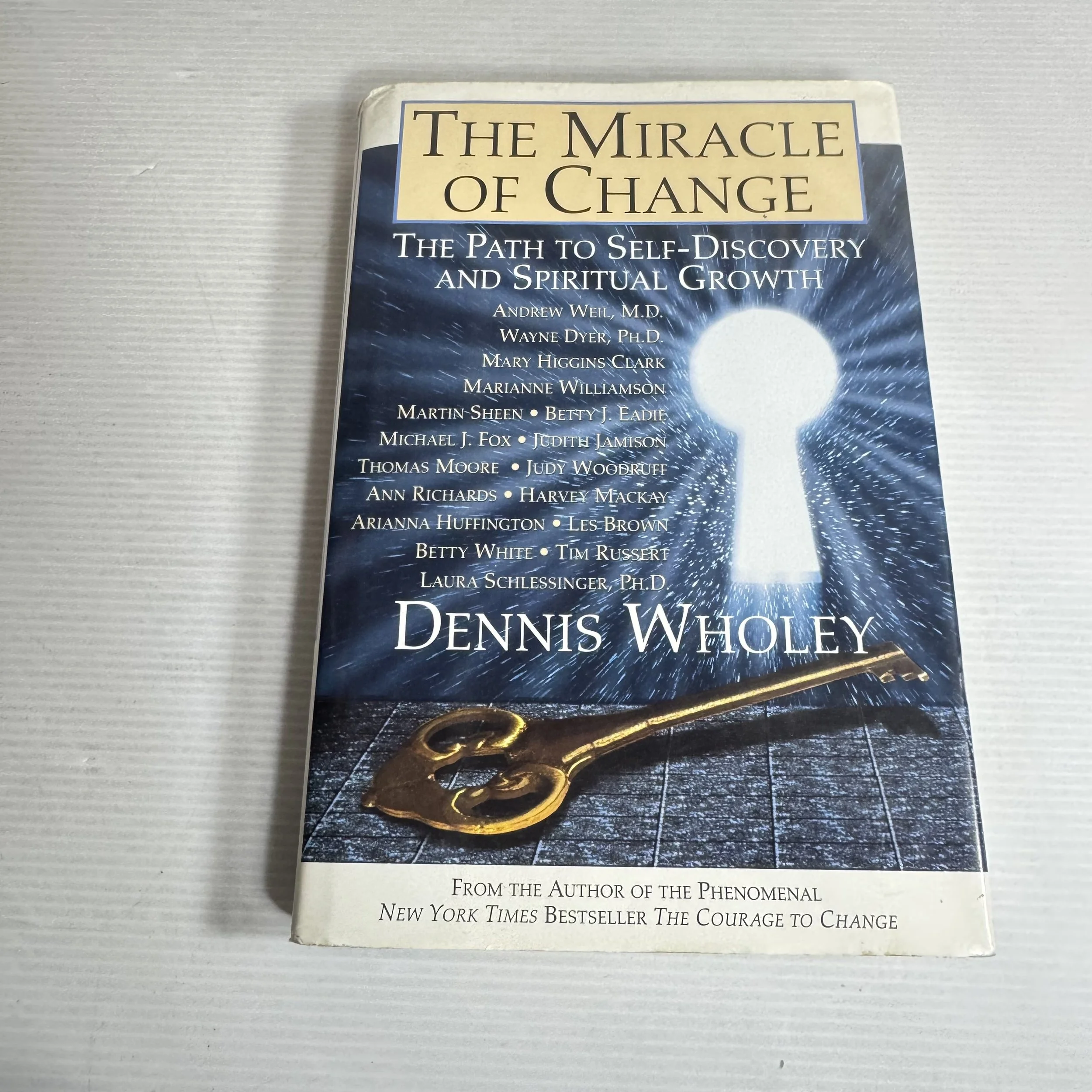 The Miracle Of Change - Dennis Wholey