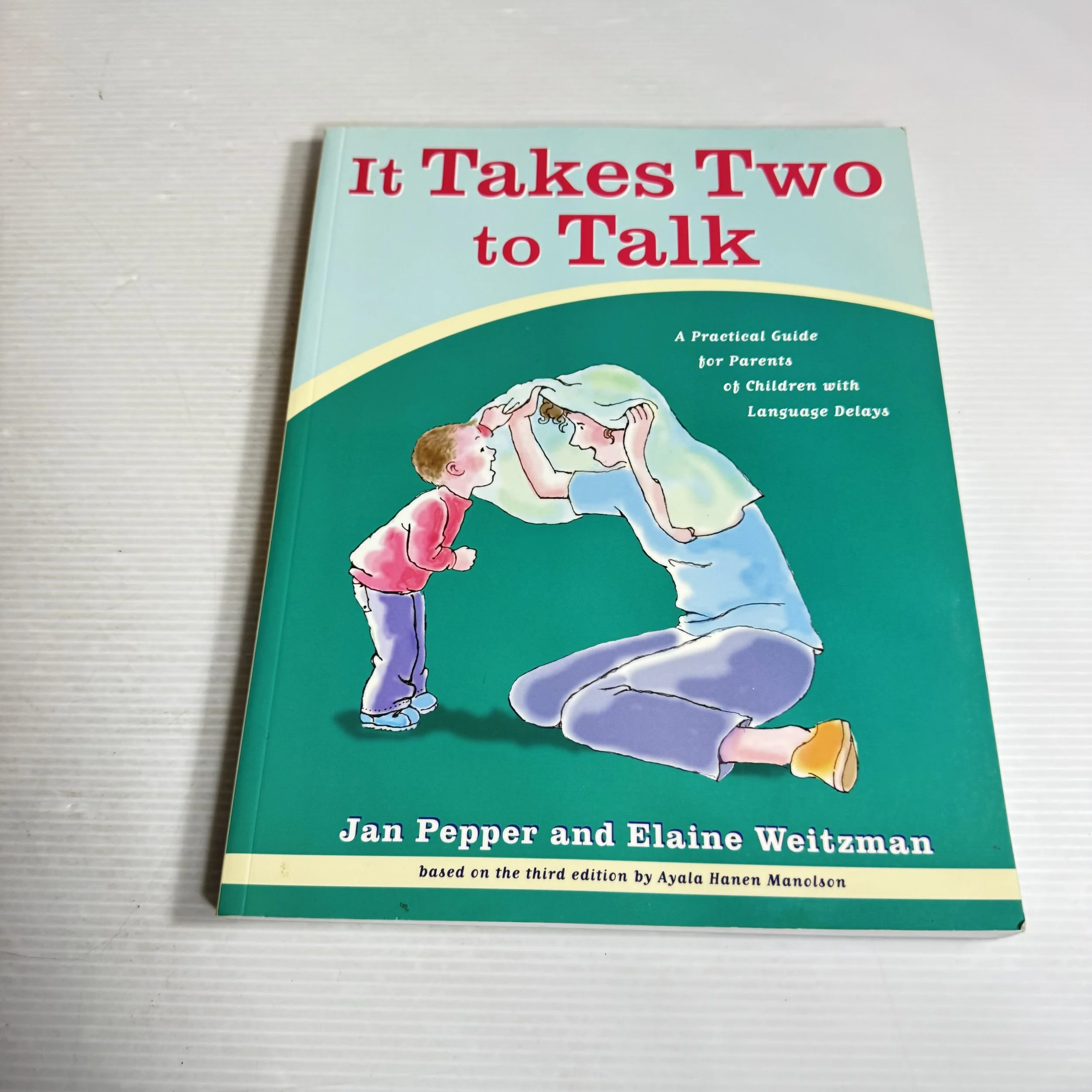 It Takes Two to Talk : A Practical Guide for Parents of Children with Language Delays - Jan Pepper & Elaine Weitzman