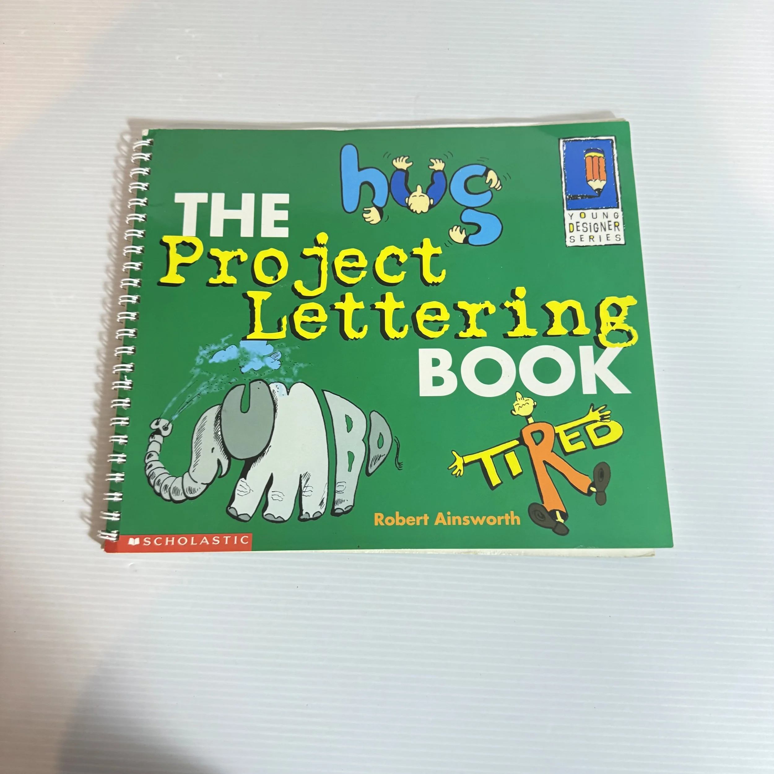 Young Designer : The Project Lettering Book - Robert Ainsworth