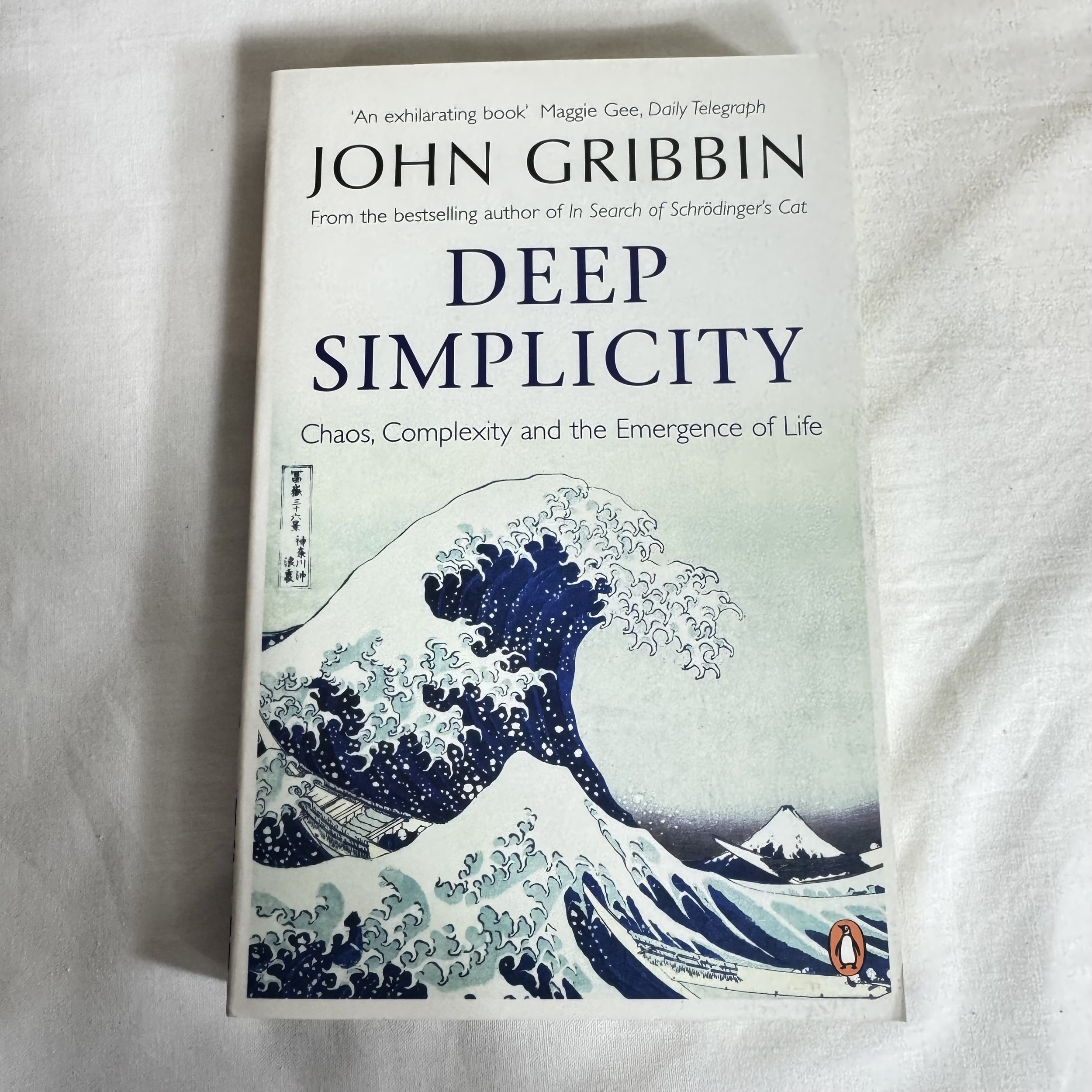 Deep Simplicity : Chaos, Complexity & the Emergence of Life - John Gribbin