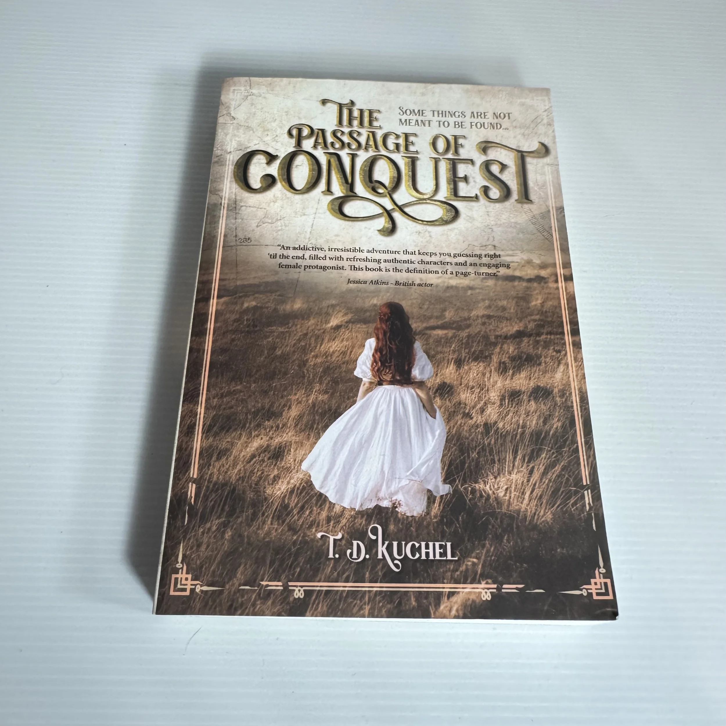 The Passage of Conquest - T. D. Kuchel