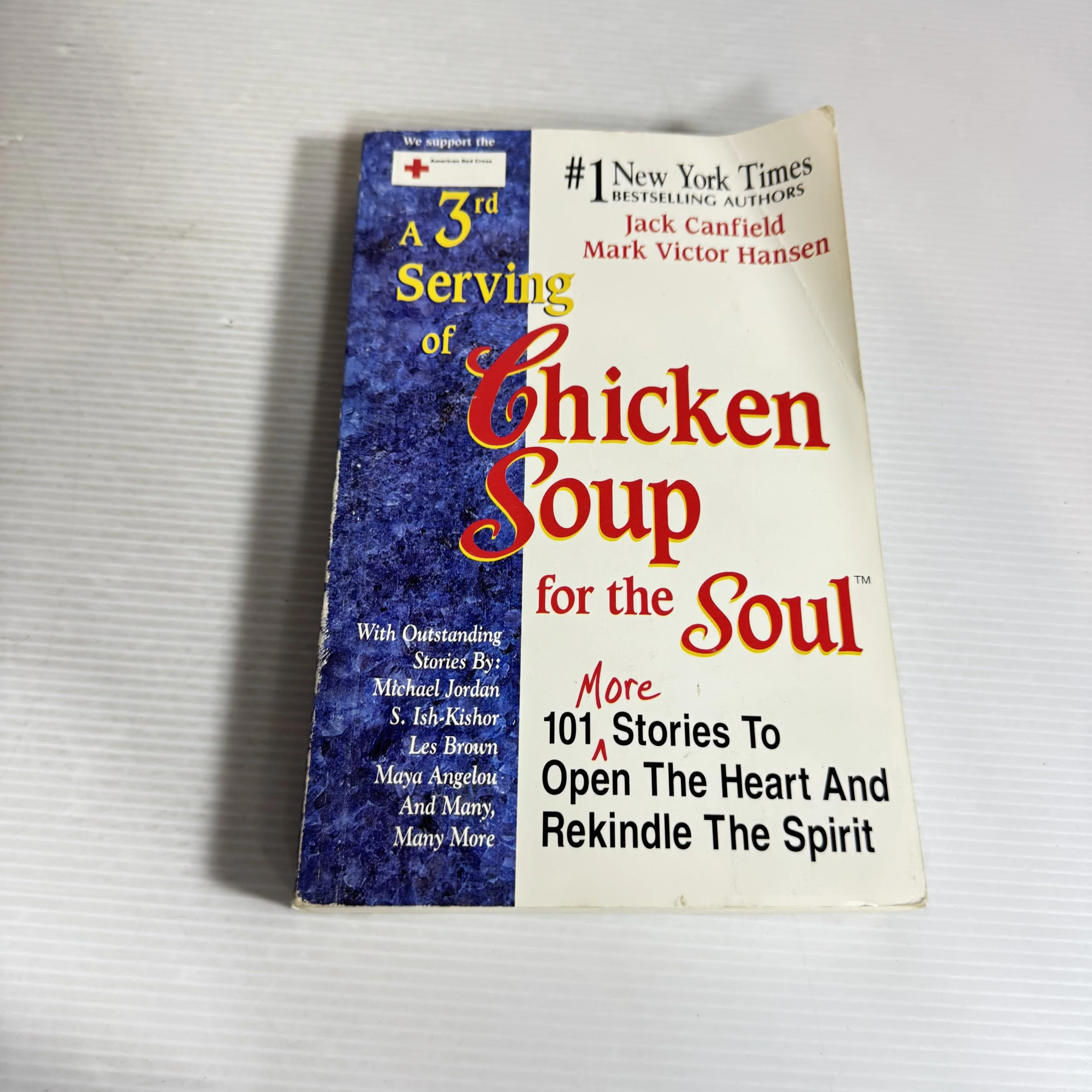 A 3rd Serving of Chicken Soup for the Soul : 101 More Stories to Open the Heart And Rekindle The Spirit