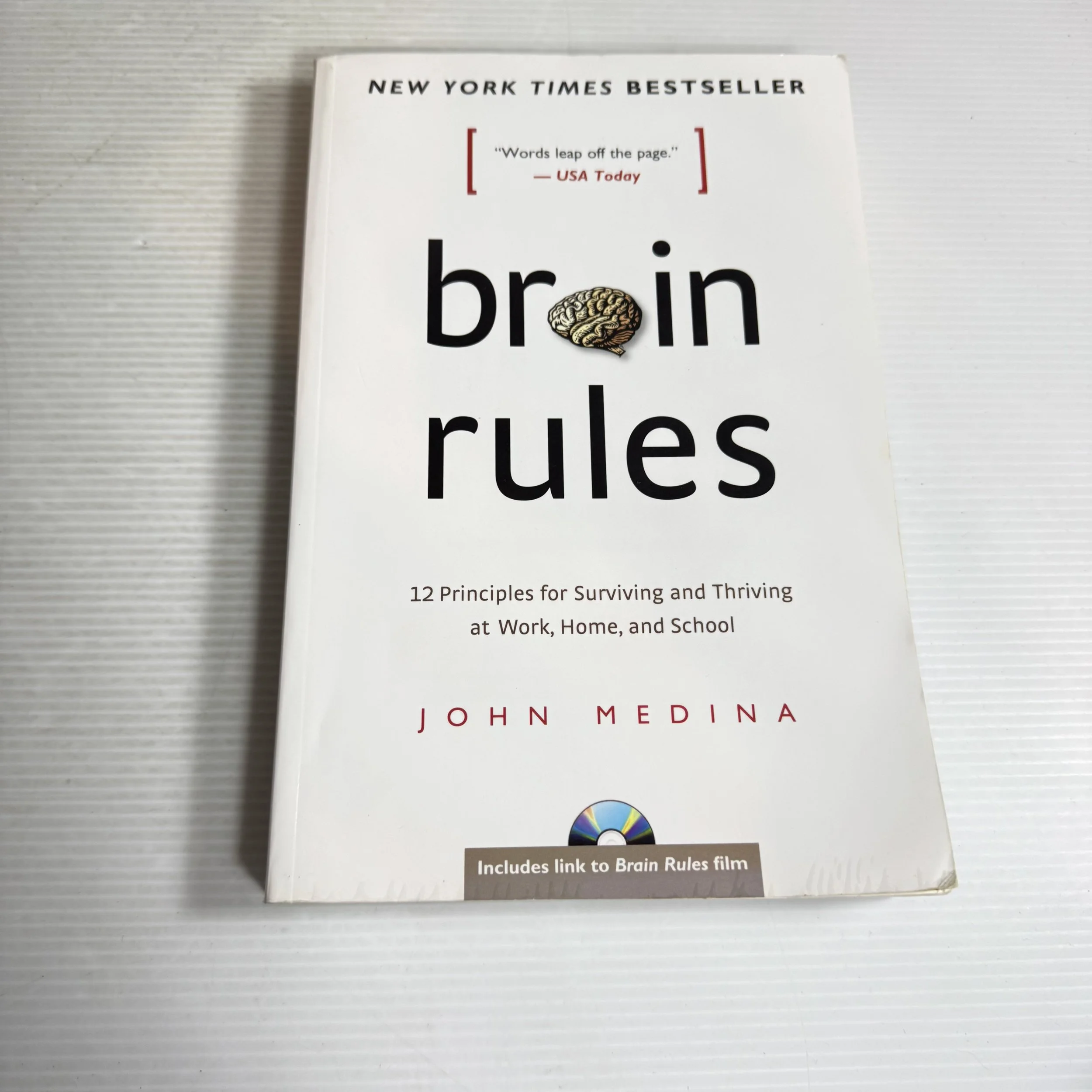 Brain Rules : 12 Principles for Surviving and Thriving at Work, Home, and School - John Medina