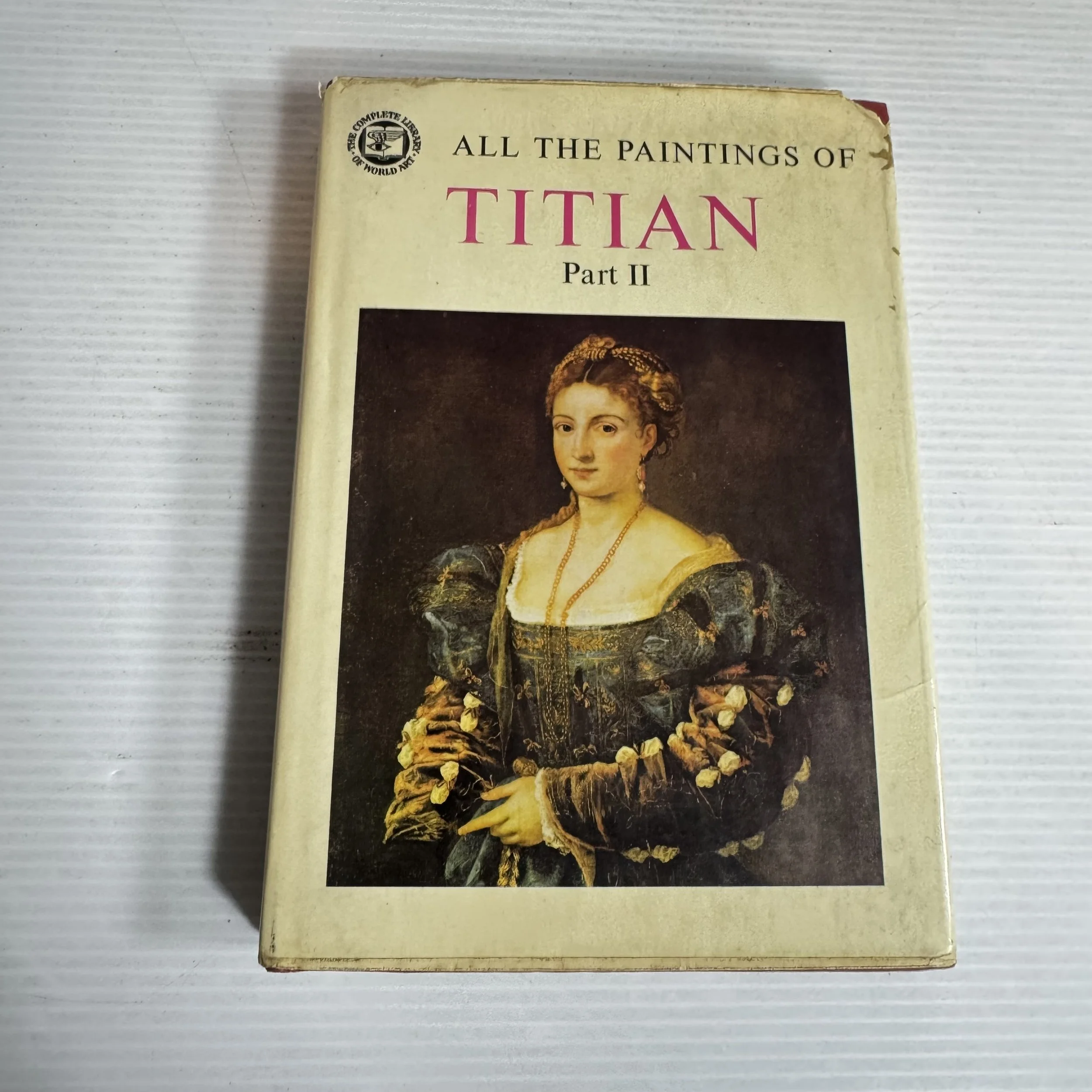 All The Paintings of Titian Part II (1488-1545) - Text by Francesco Valcanover (Vintage 1965)