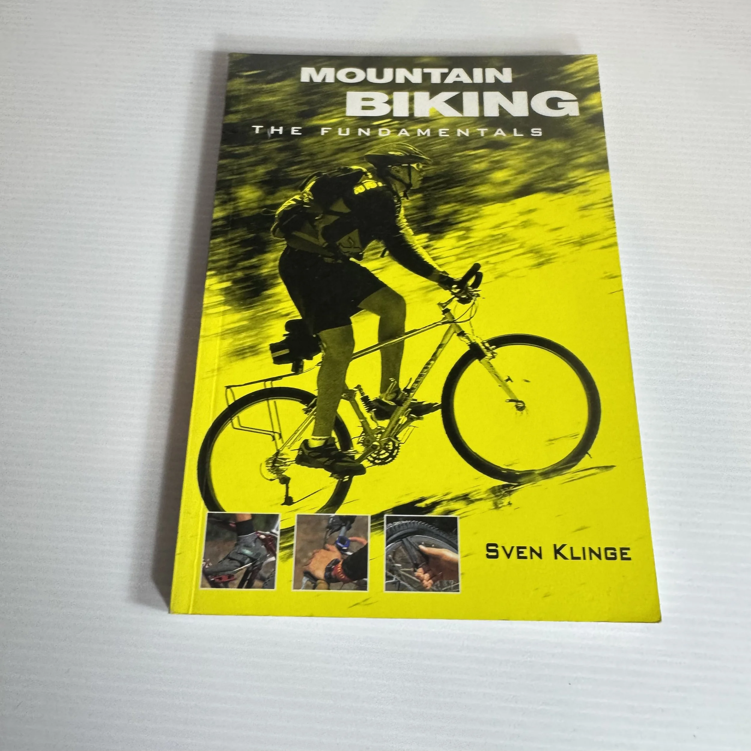Mountain Biking : The Fundamentals - Sven Klinge