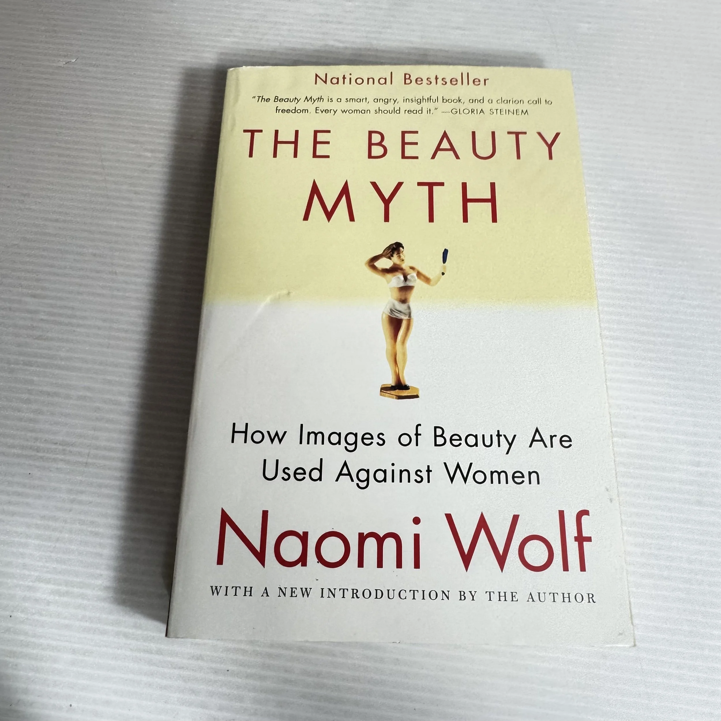 The Beauty Myth : How Images of Beauty Are Used Against Women - Naomi Wolf