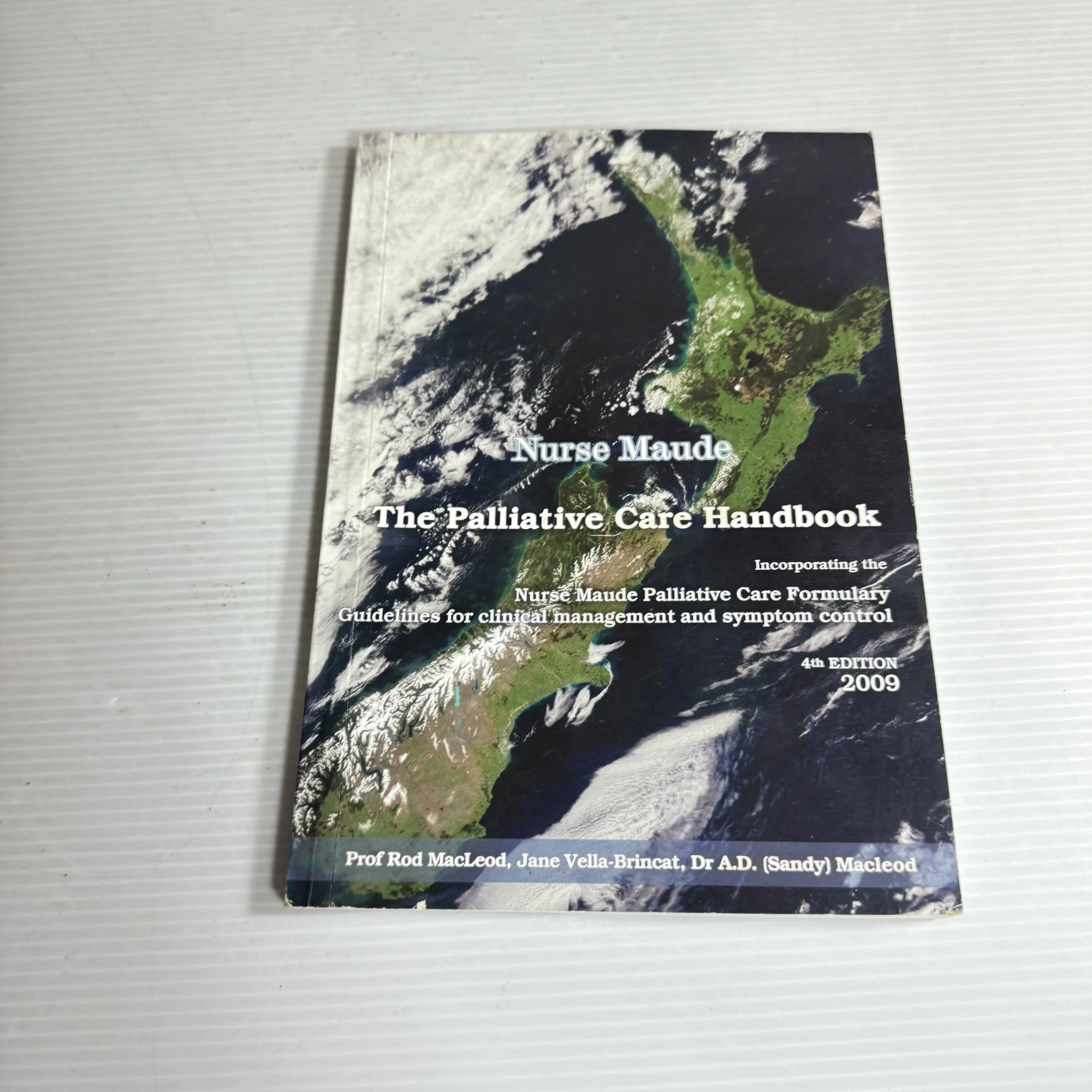 Nurse Maude: The Palliative Care Handbook - Prof Rod MacLeod, Jane Vella-Brincat & Dr A.D Sandy Macleod